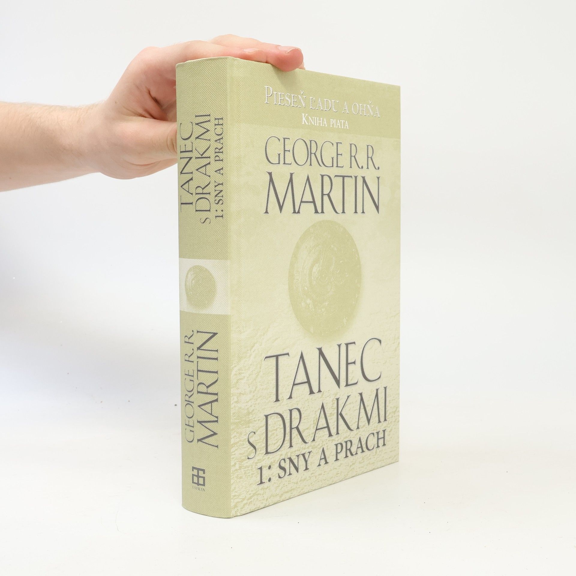 George R. R. Martin Tanec s drakmi 1: Sny a prach