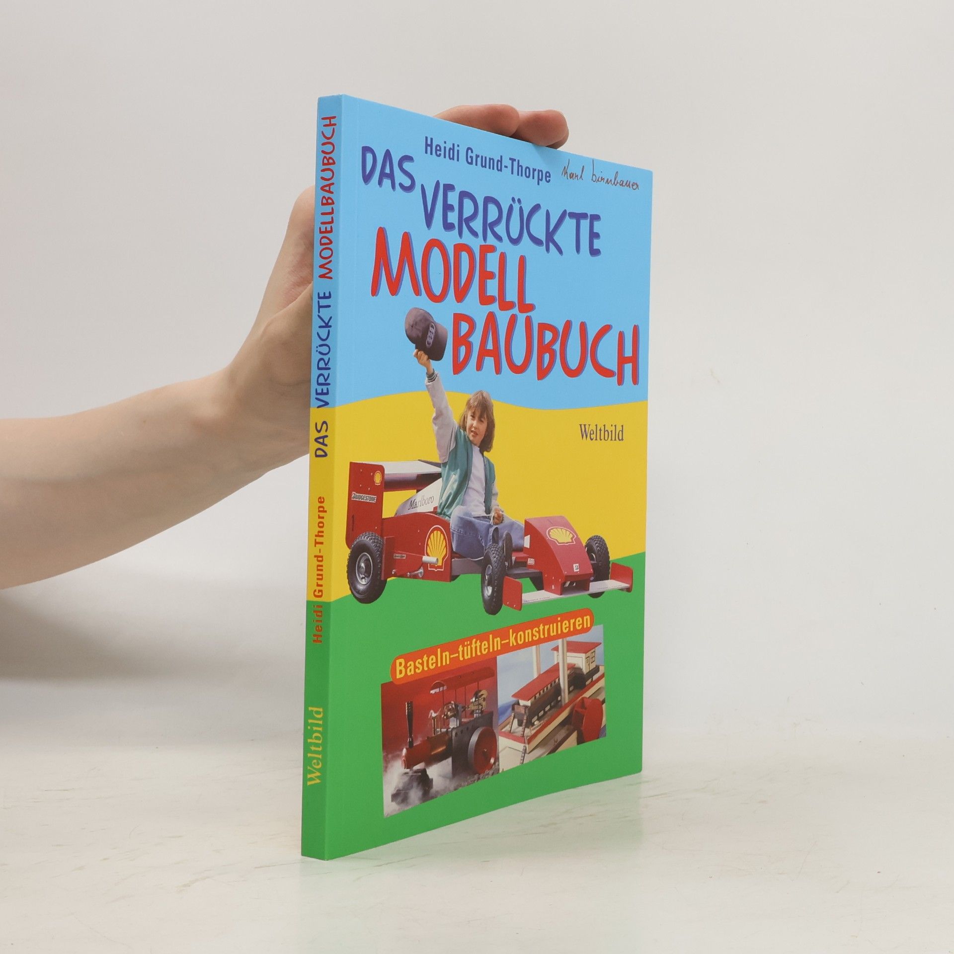 Heidi Grund Thorpe Das verrückte Modell-Baubuch