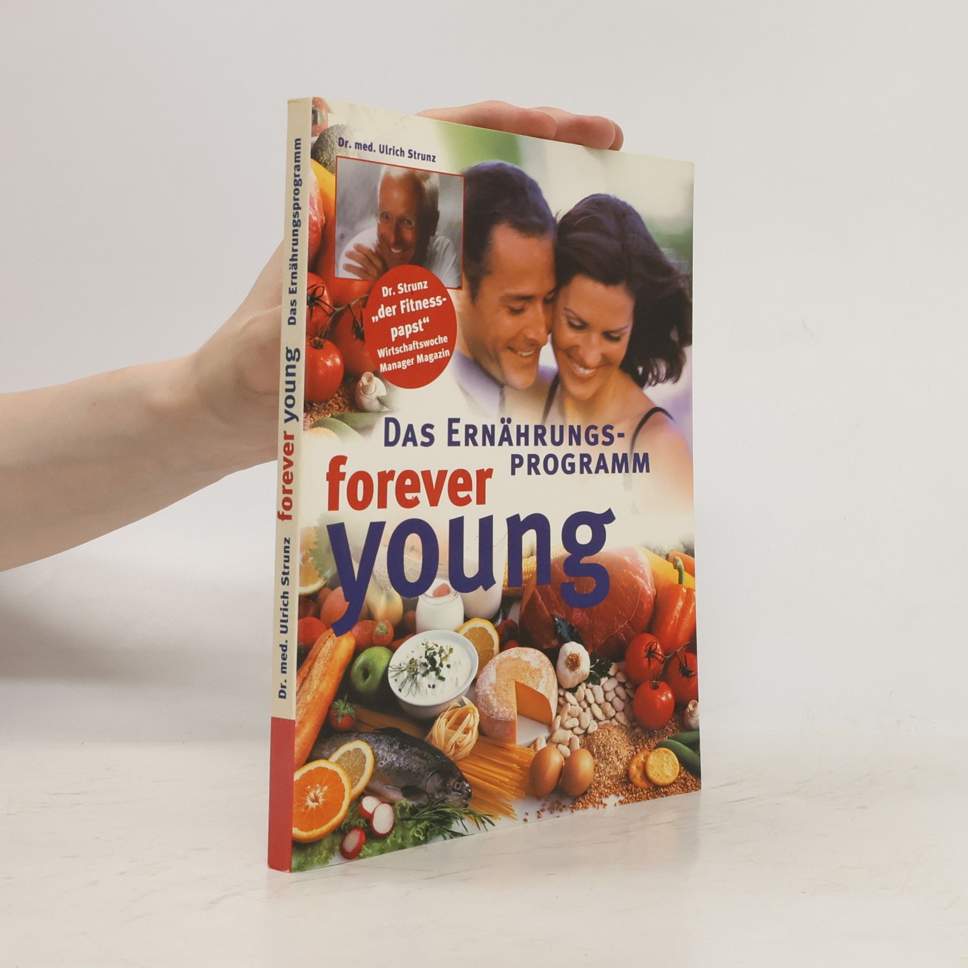 Das Ernährungsprogramm. Forever Young