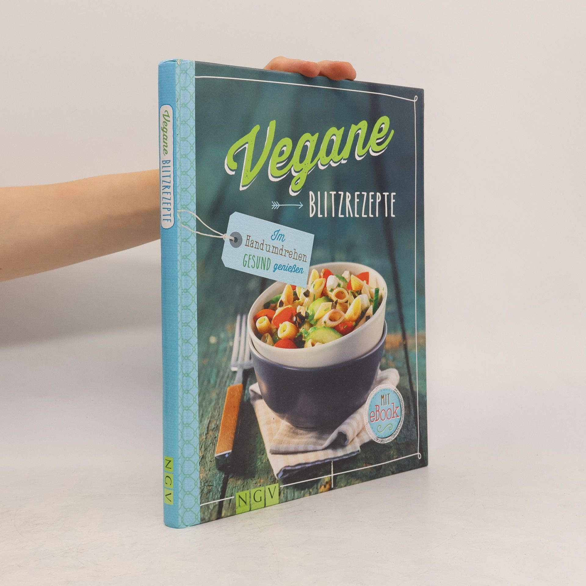 Kolektiv autorů Vegane Blitzrezepte