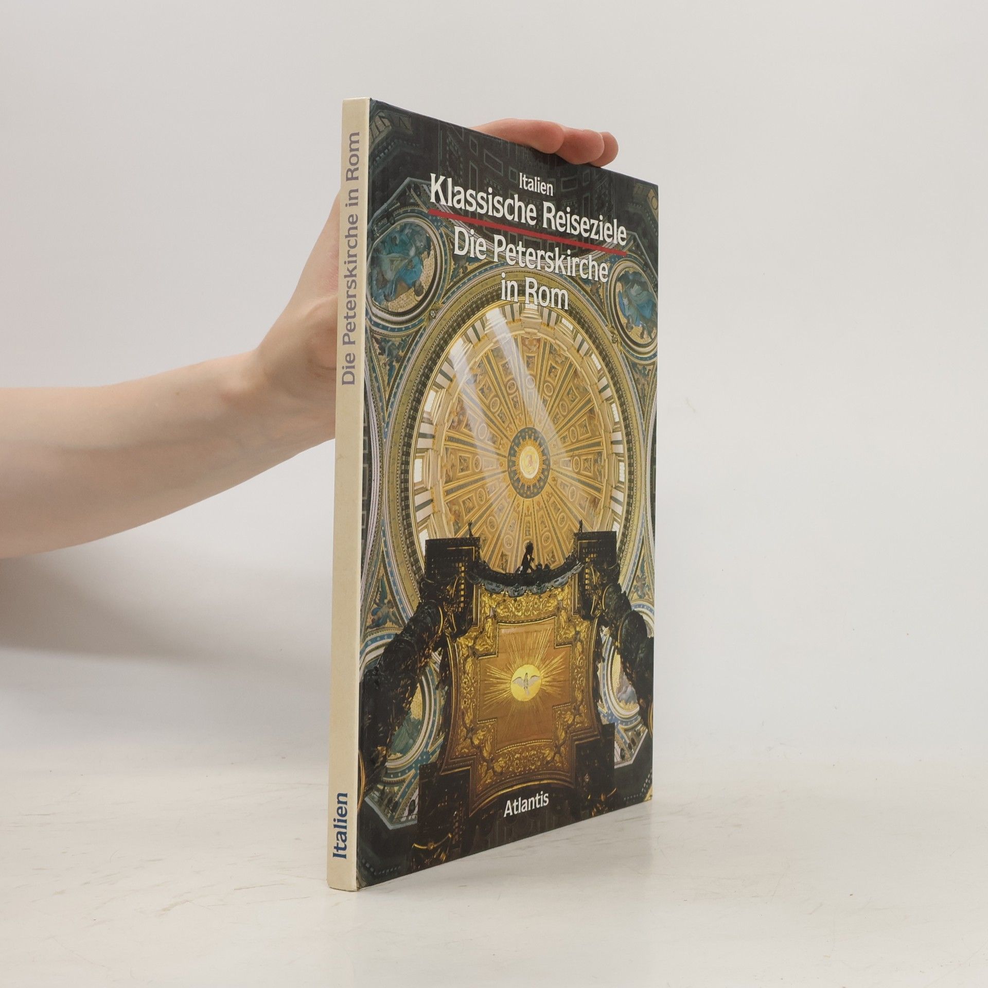 Collectif d'auteurs Italien Klassische Reiseziele. Die Peterskirche in Rom