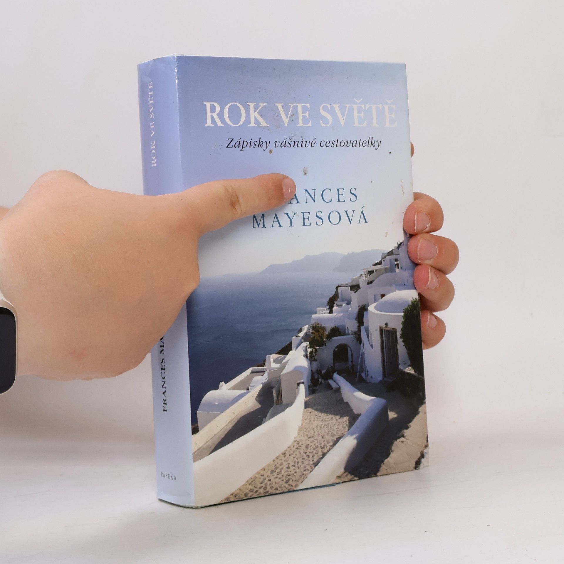 Frances Mayes Rok ve světě. Zápisky vášnivé cestovatelky