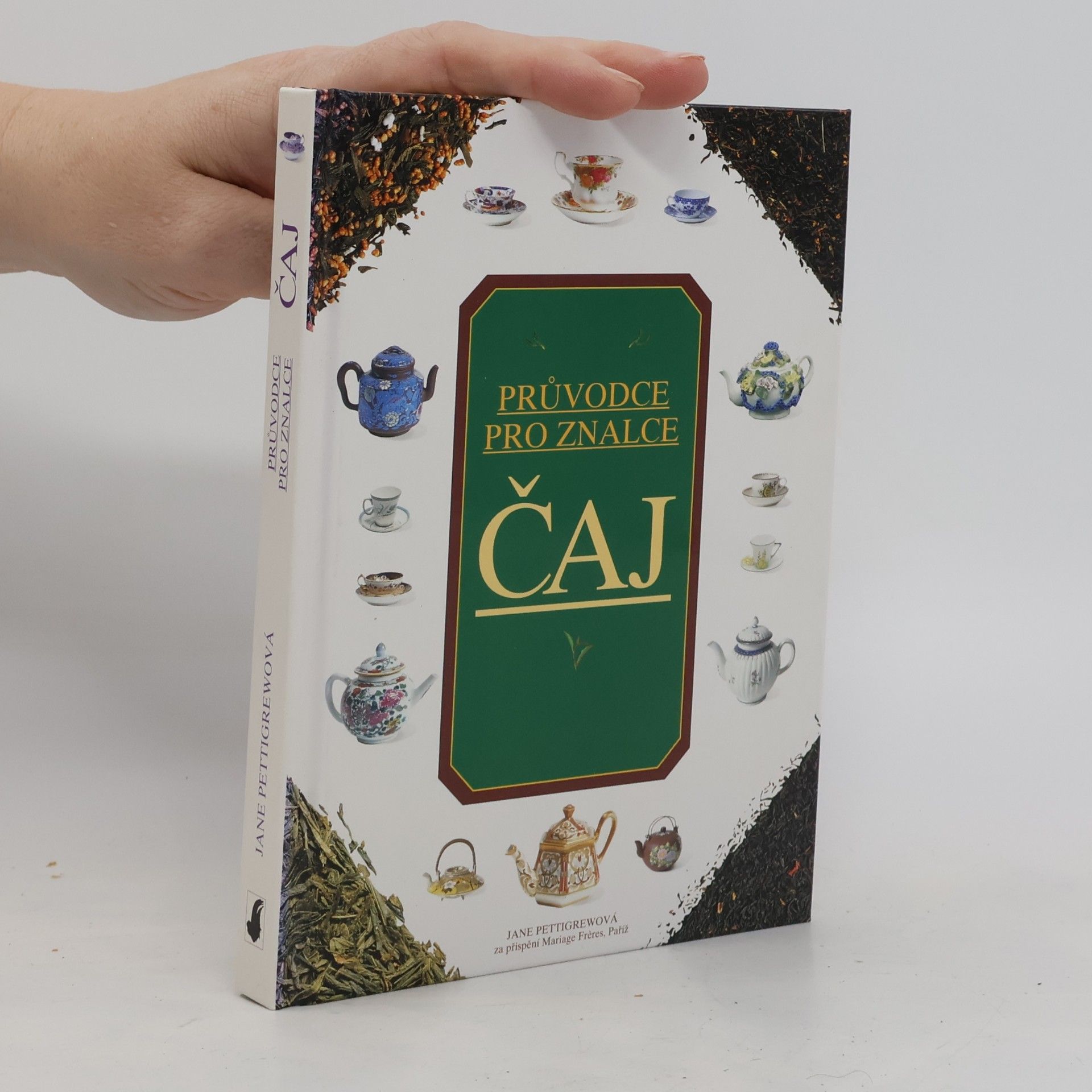 Jane Pettigrew Čaj. Rádce pro znalce