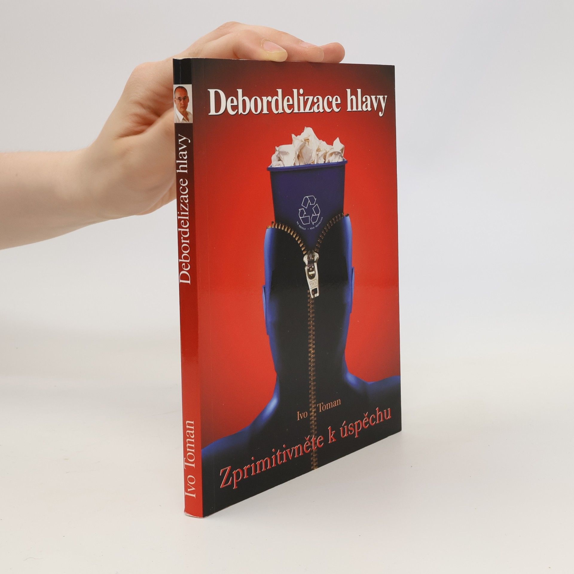 Ivo Toman Debordelizace hlavy