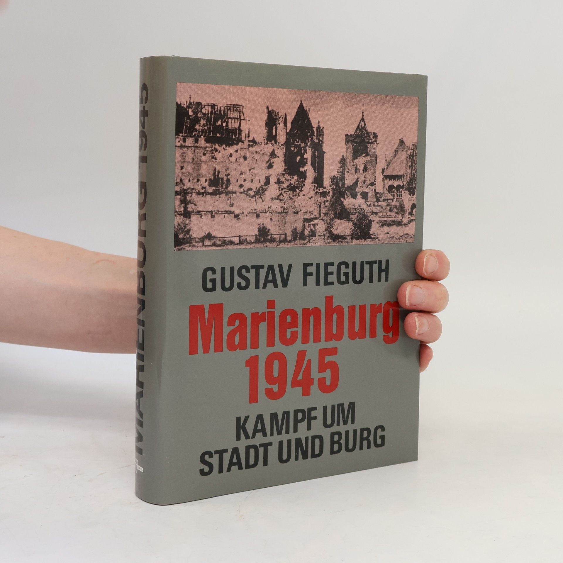 Gustav Fieguth Marienburg 1945