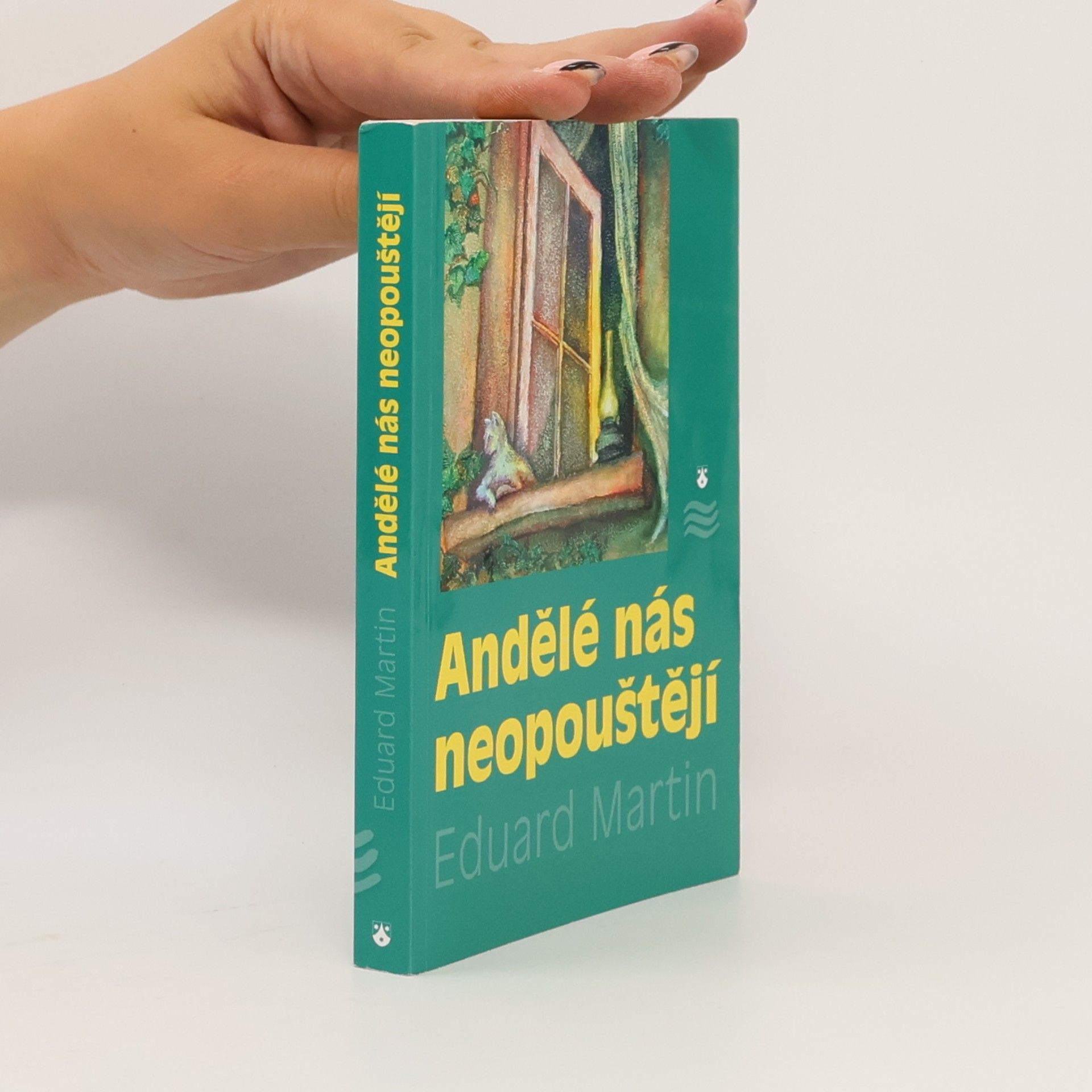 Eduard Martin Andělé nás neopouštějí