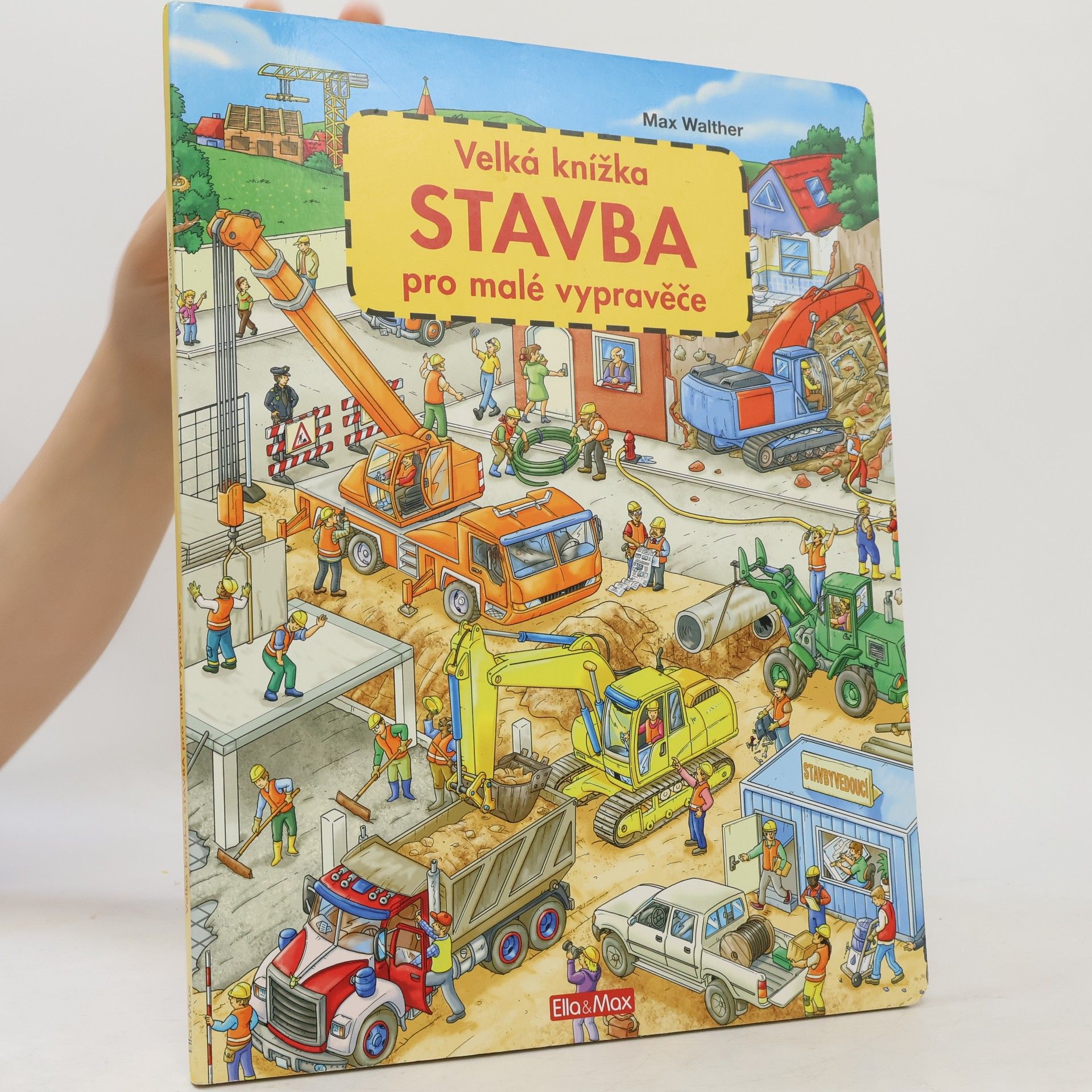 Max Walther Stavba - Velká knížka pro malé vypravěče