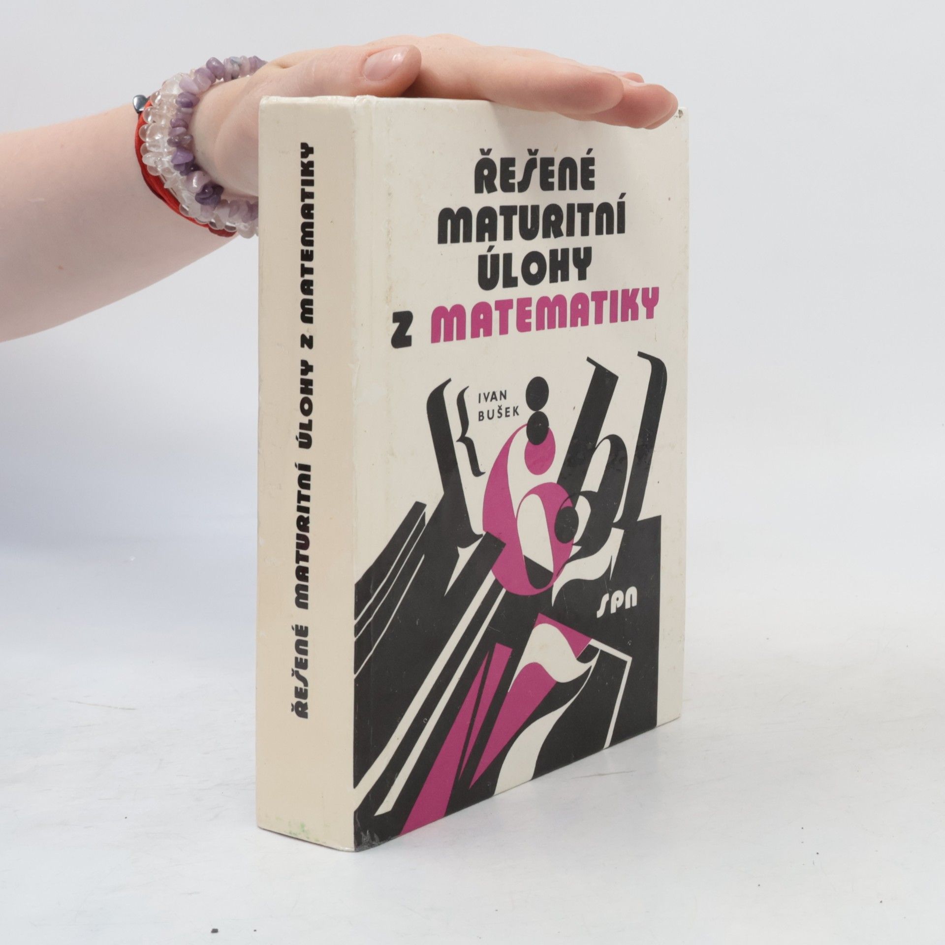 Ivan Bušek Řešené maturitní úlohy z matematiky
