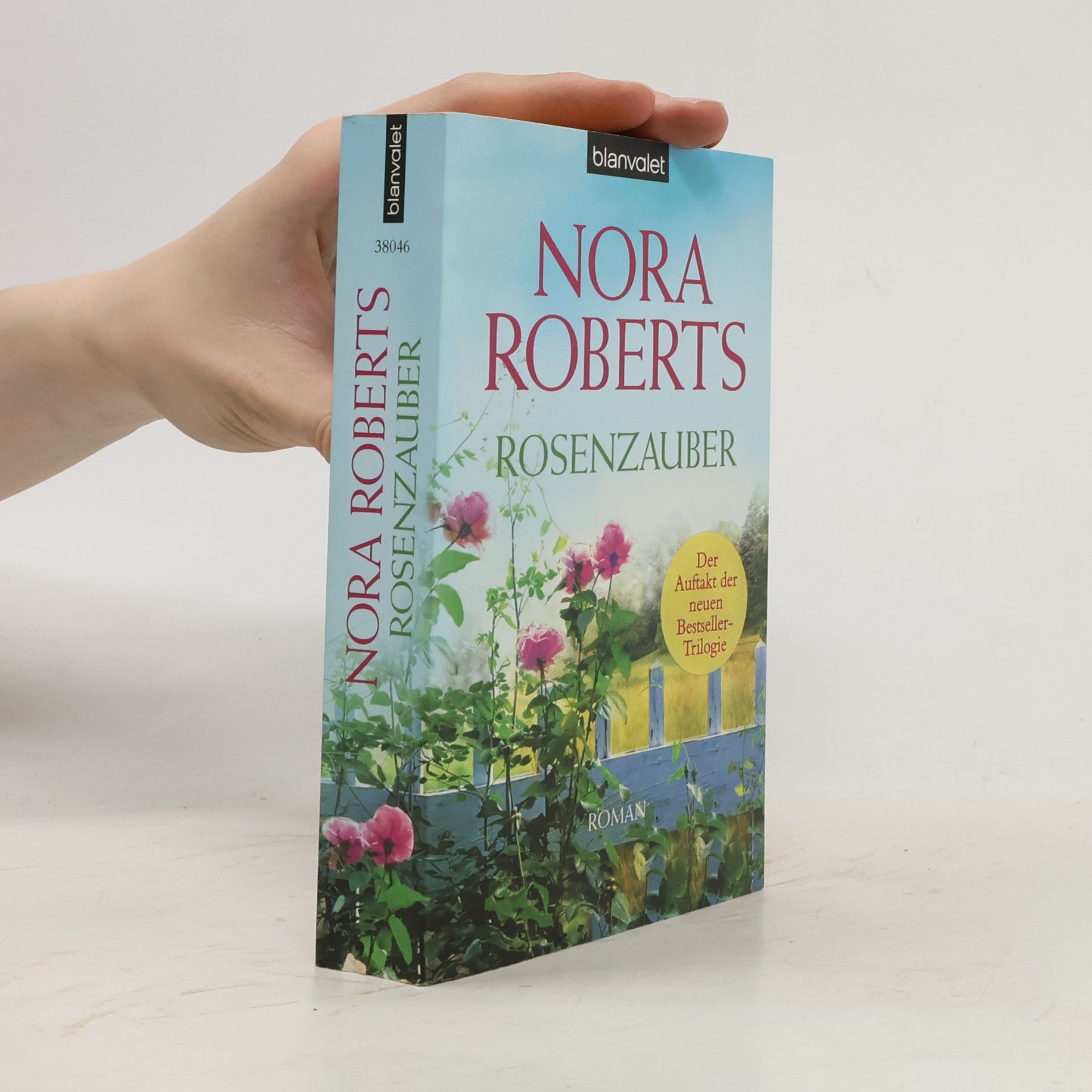 Nora Roberts Rosenzauber : Roman
