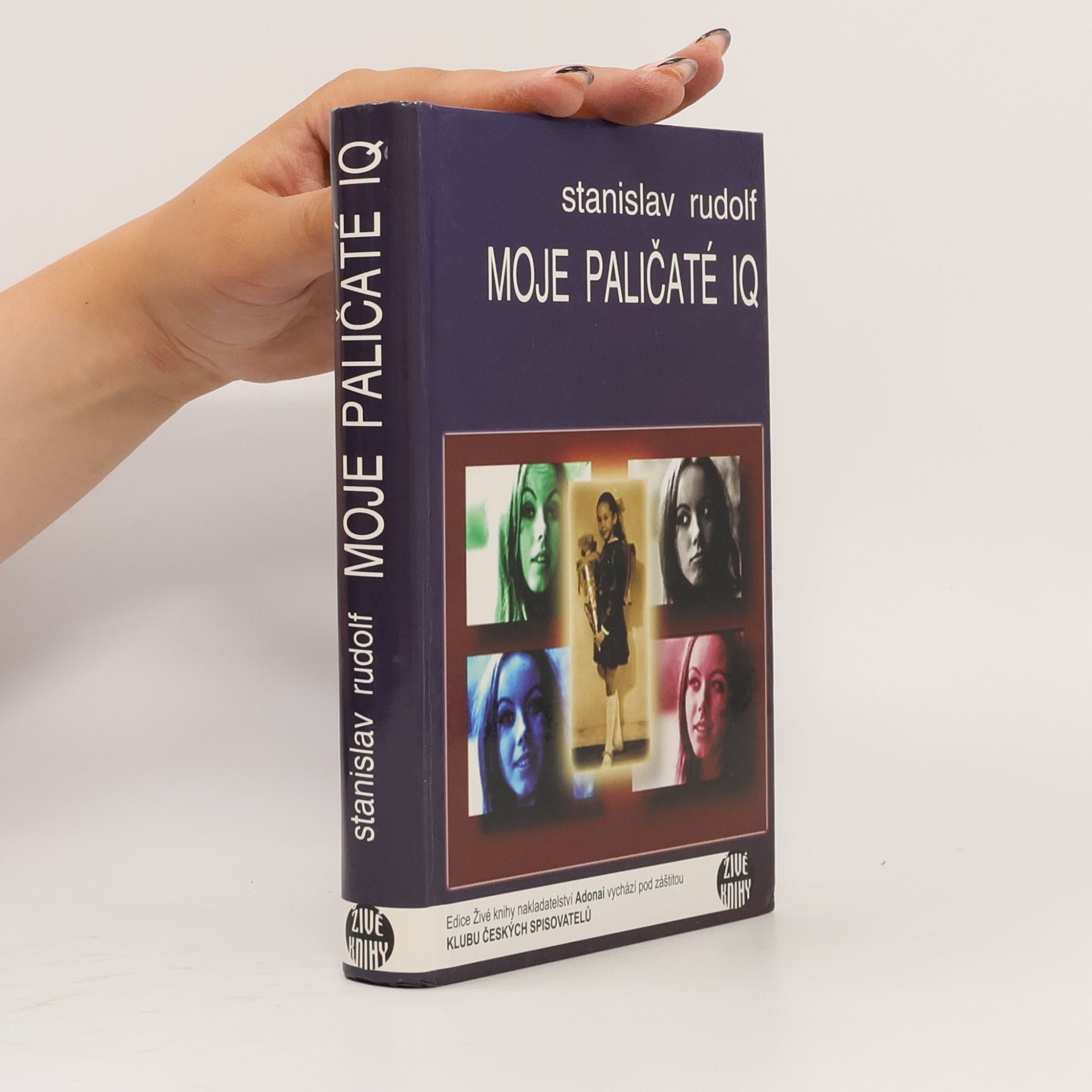Stanislav Rudolf Moje paličaté IQ