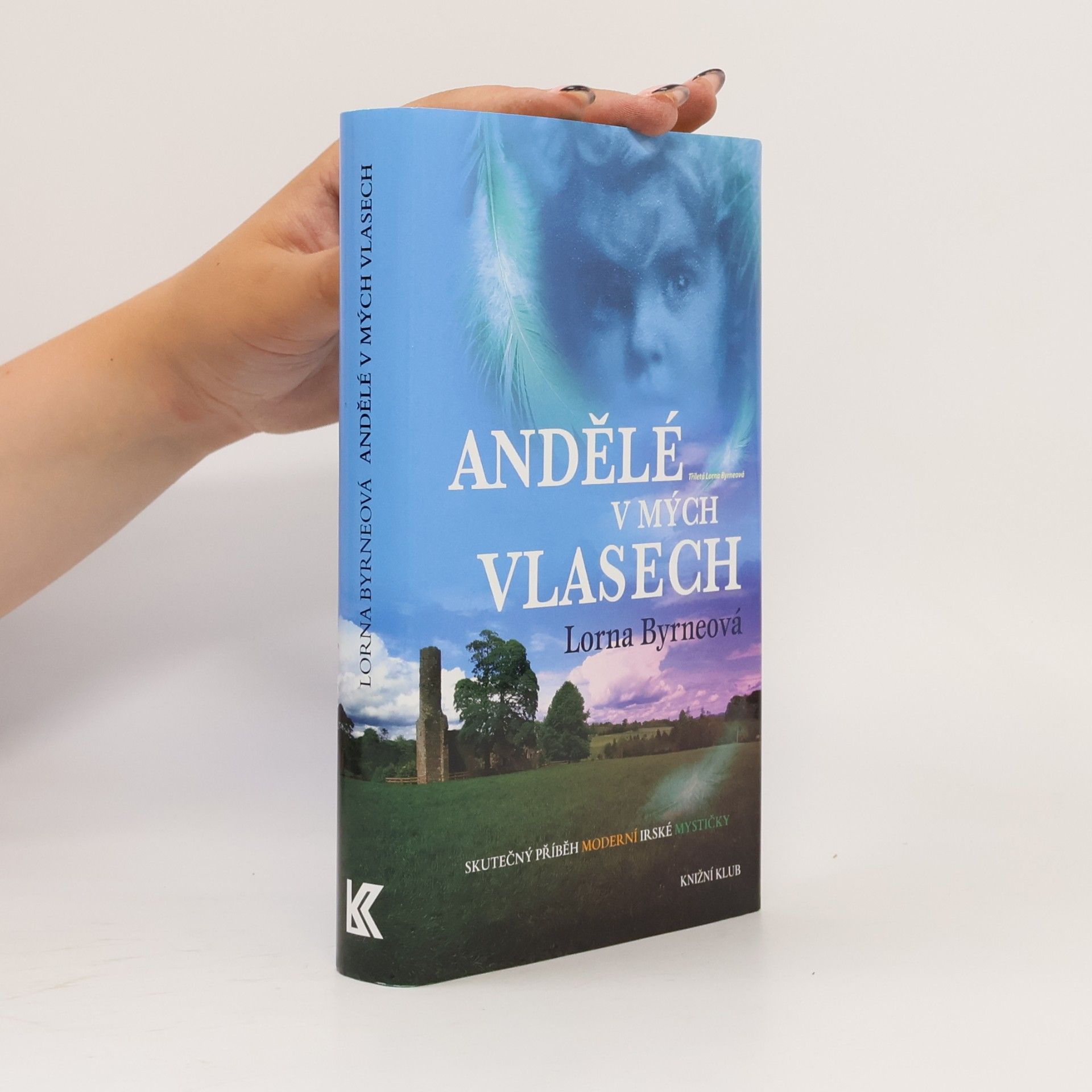 Lorna Byrne Andělé v mých vlasech : vzpomínky