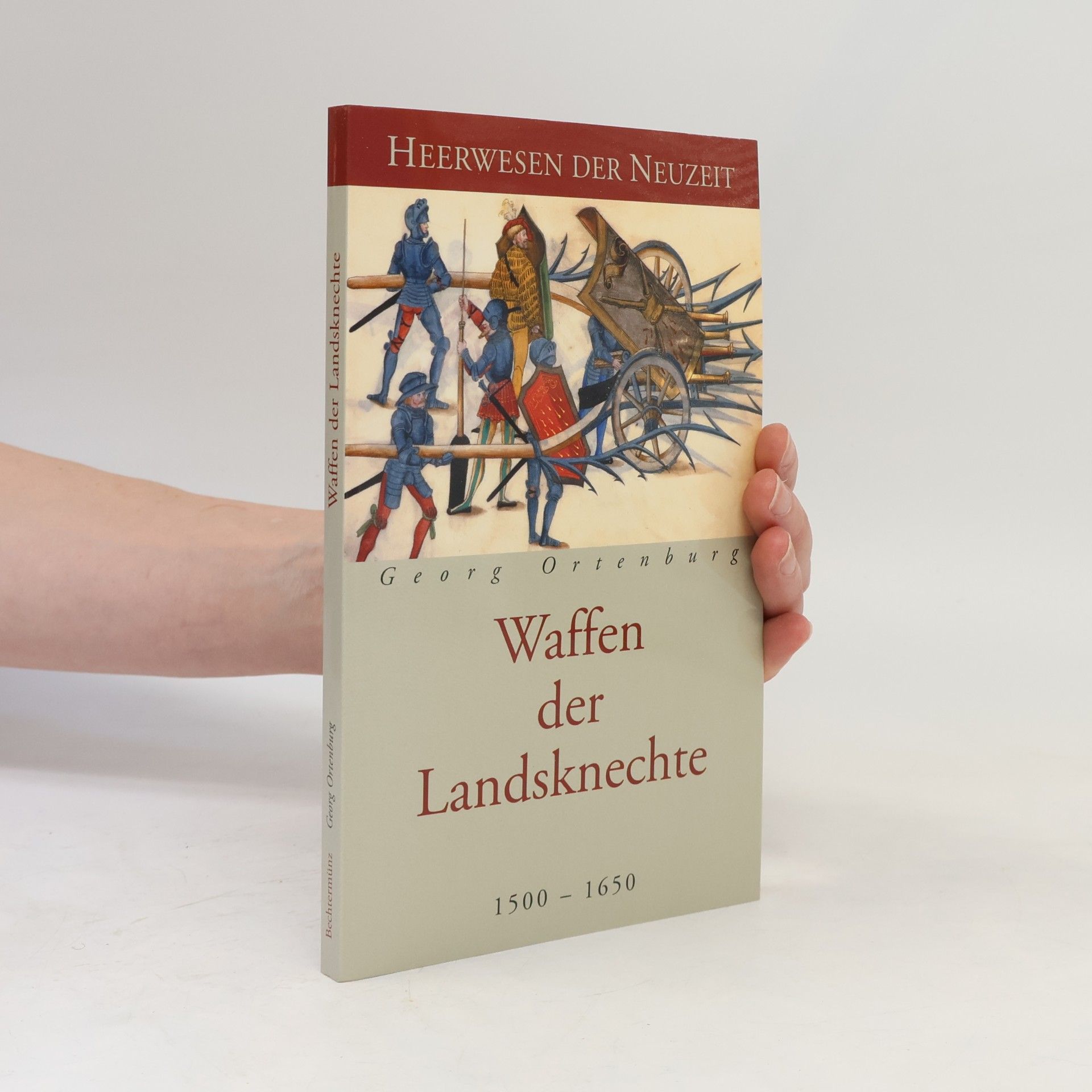 Georg Ortenburg Waffer der Landsknechte 1500-1650