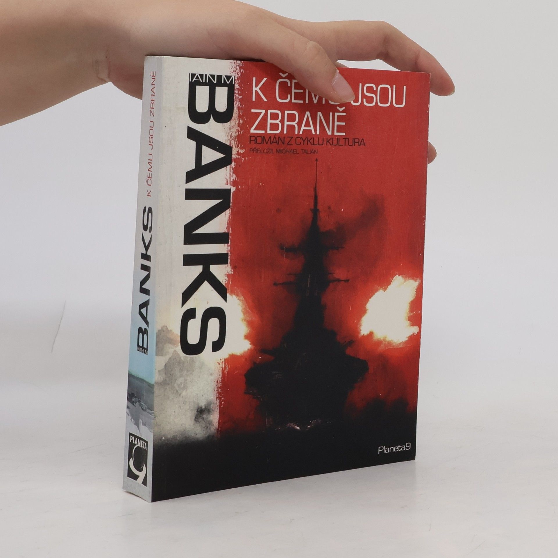 Iain Banks Kultura 3. K čemu jsou zbraně