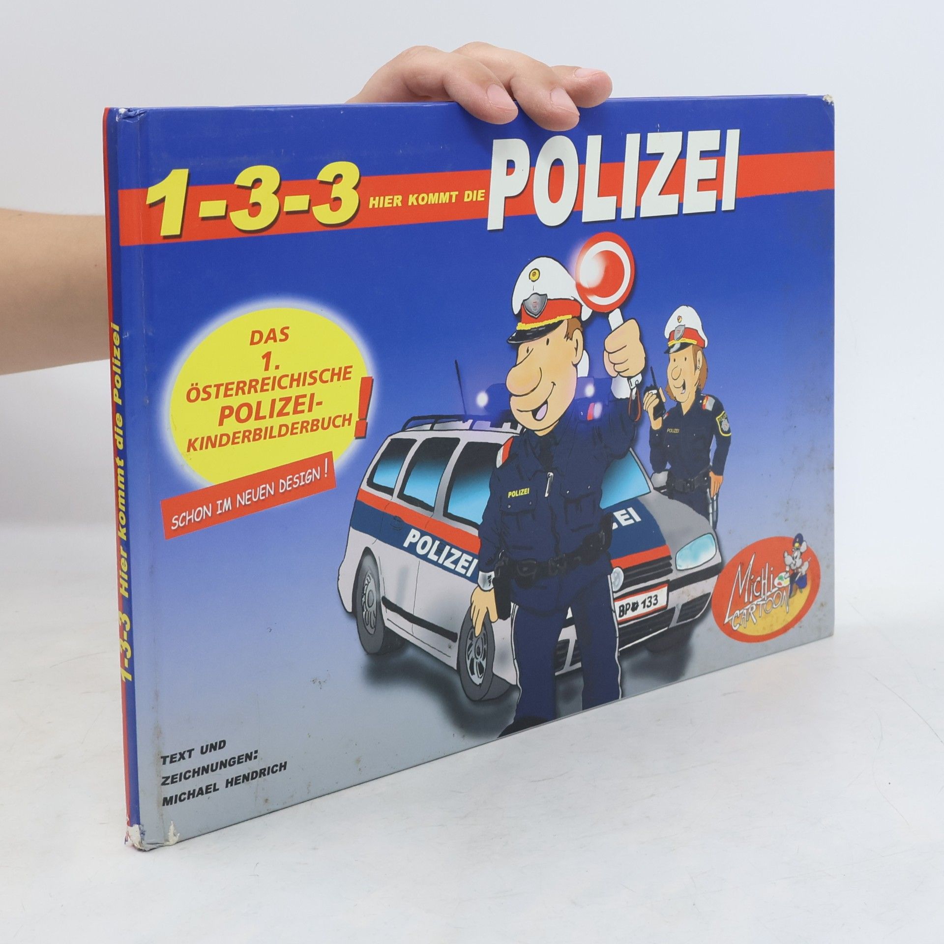 Michael Hendrich 1-3-3 hier kommt die Polizei