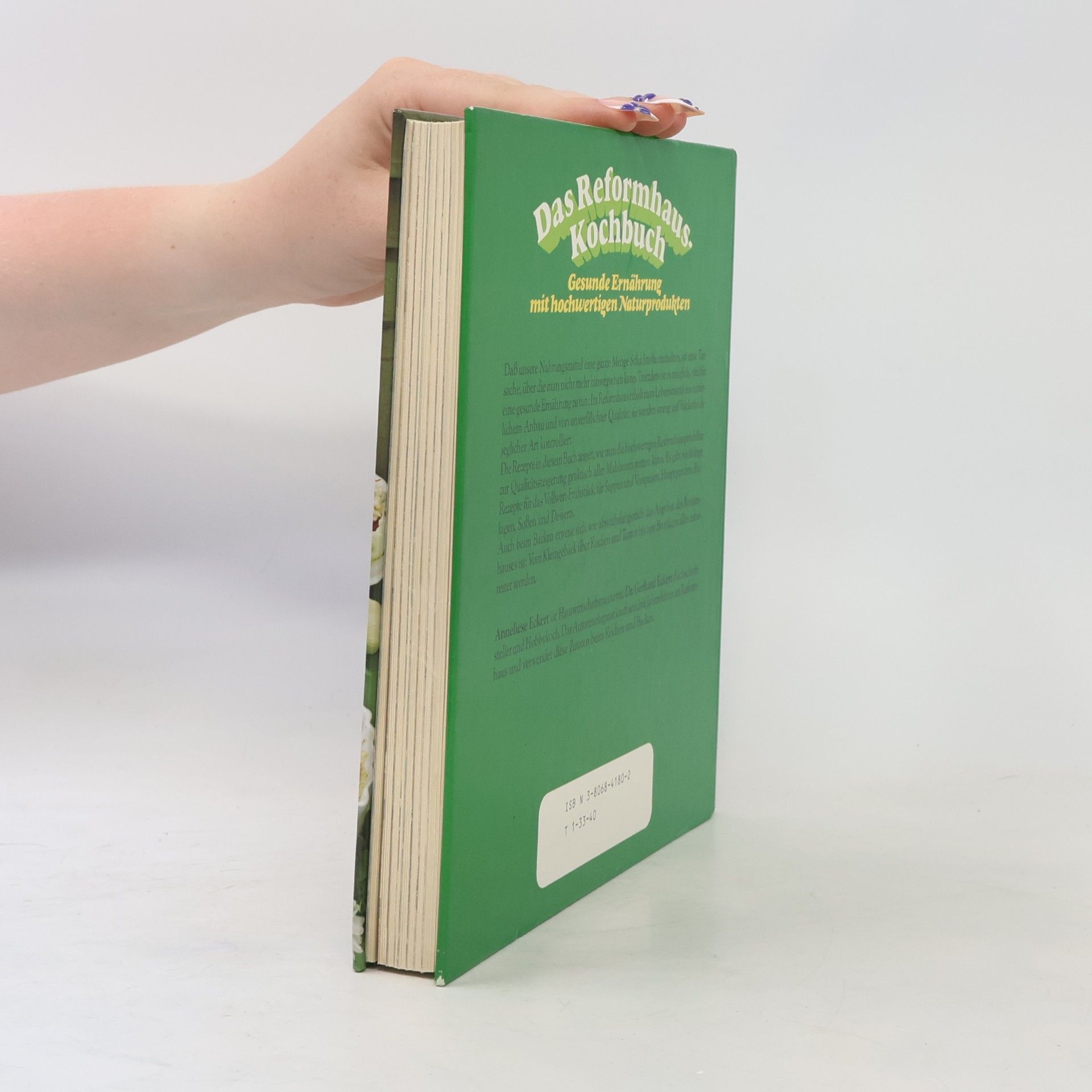 Anneliese Eckert Das Reformhaus-Kochbuch