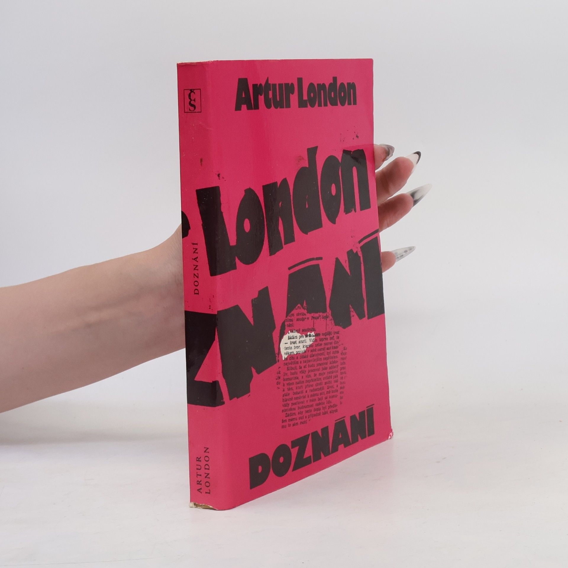 Artur London Doznání : V soukolí pražského procesu
