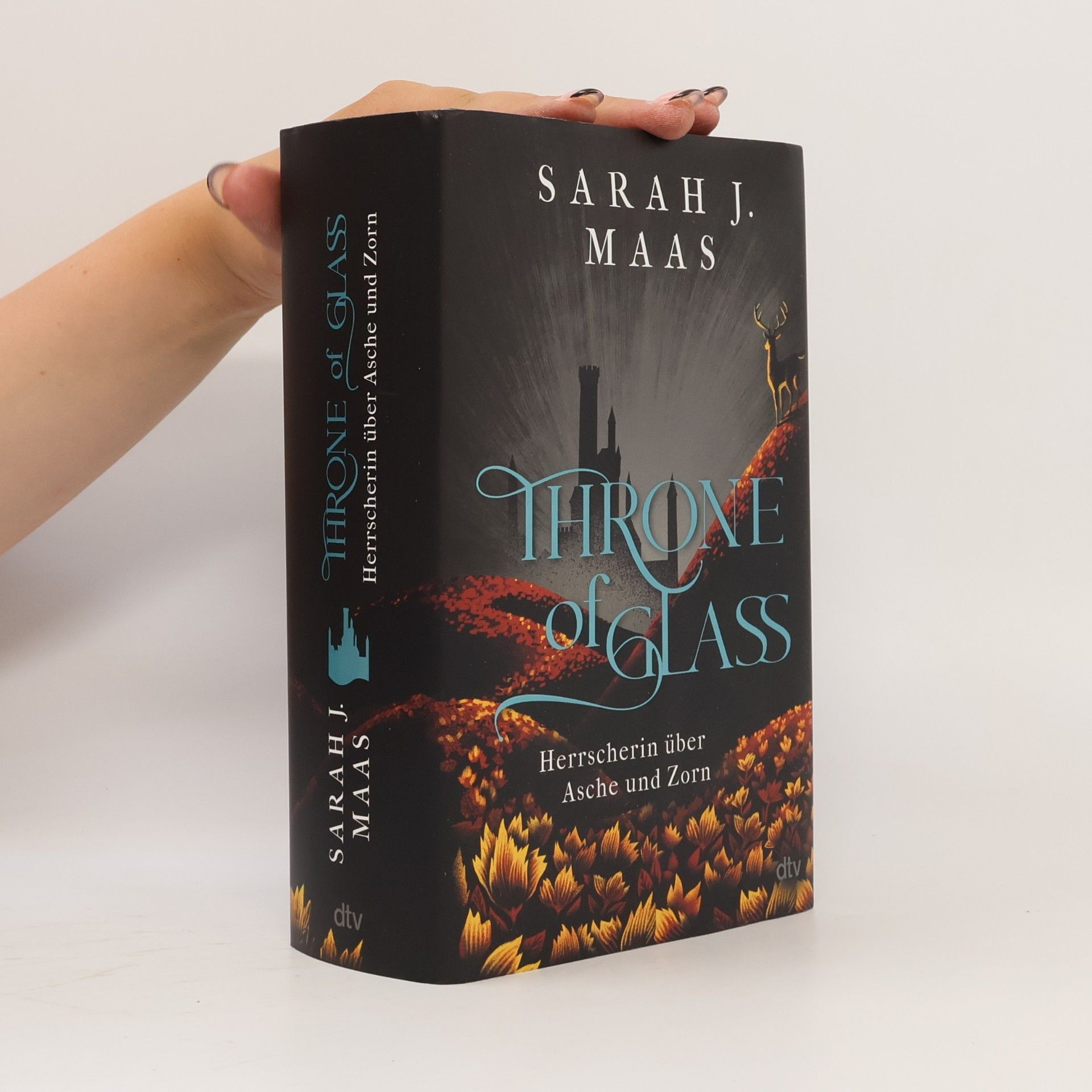Sarah J. Maas Throne of Glass - 7: Herrscherin über Asche und Zorn: Limitierte Sonderausgabe mit Wendeumschlag und hochveredelter Gestaltung