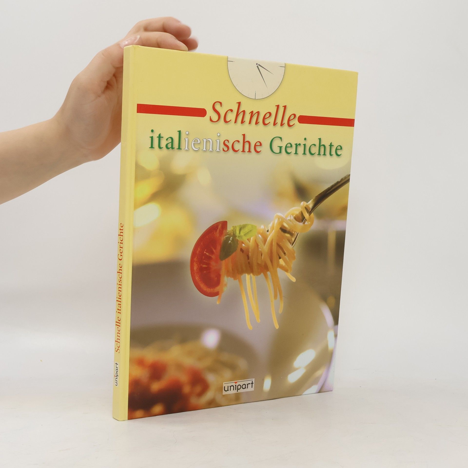 Various authors Schnelle italienische Gerichte