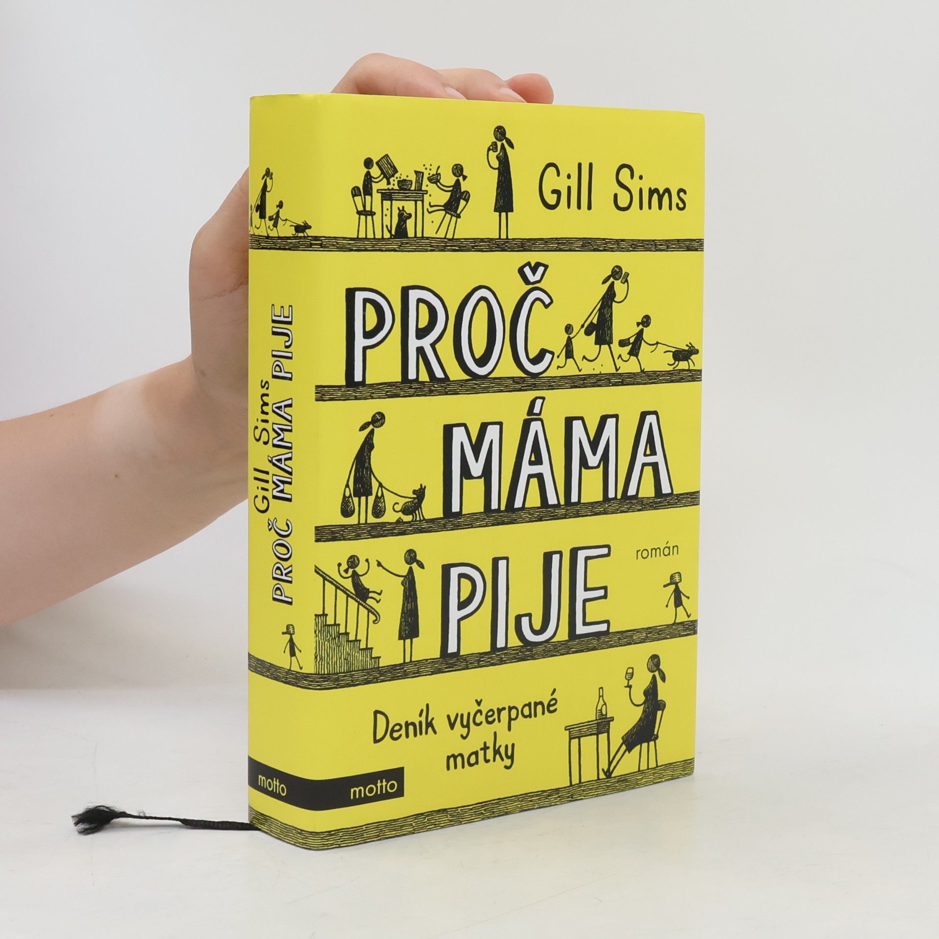 Gill Sims Proč máma pije. Deník vyčerpané matky