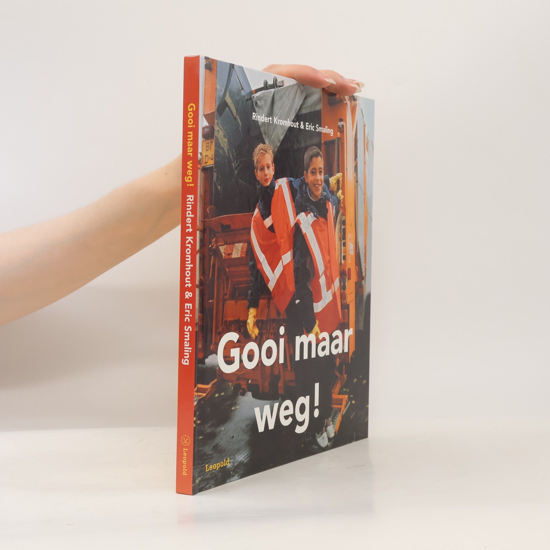 Eric Smaling Gooi maar weg!