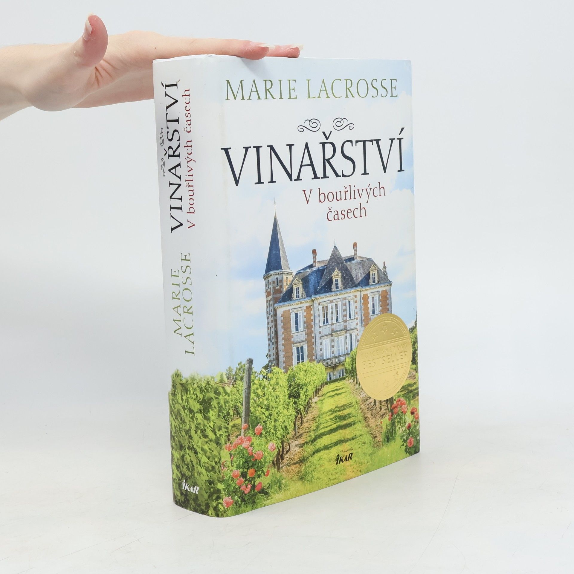 Marie Lacrosse Vinařství. V bouřlivých časech