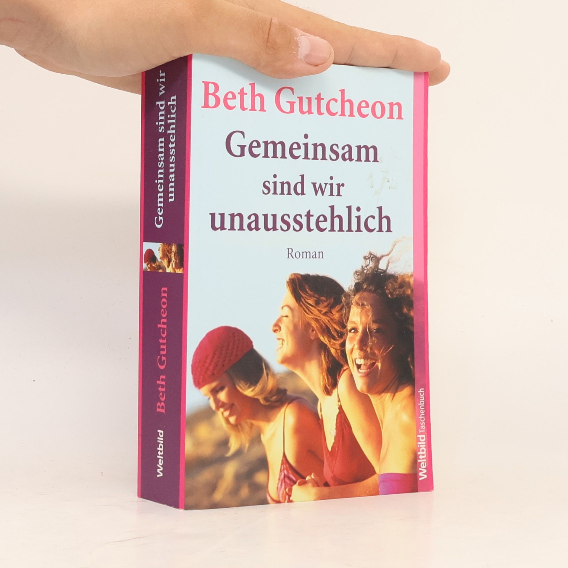 Beth Gutcheon Gemeinsam sind wir unausstehlich