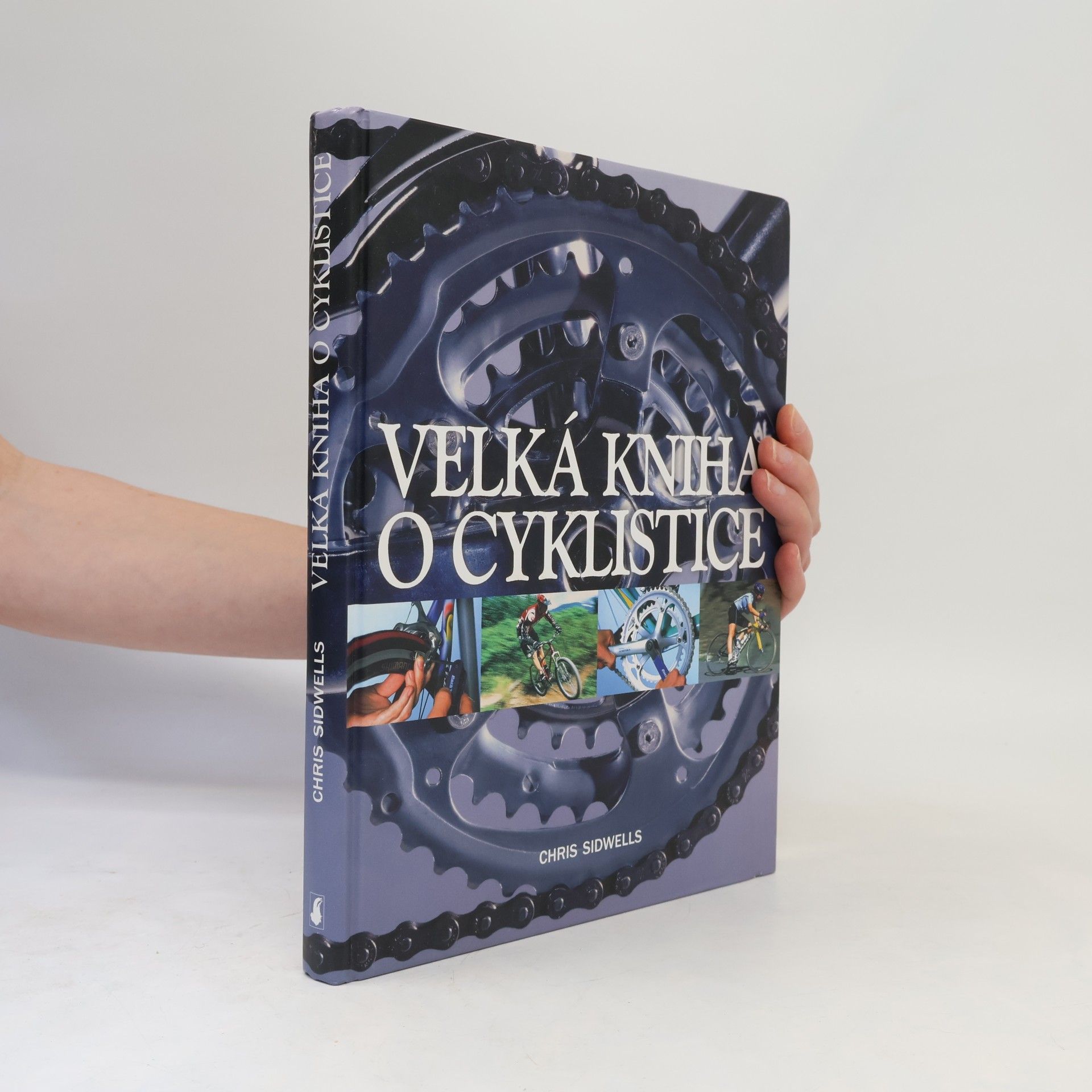 Chris Sidwells Velká kniha o cyklistice