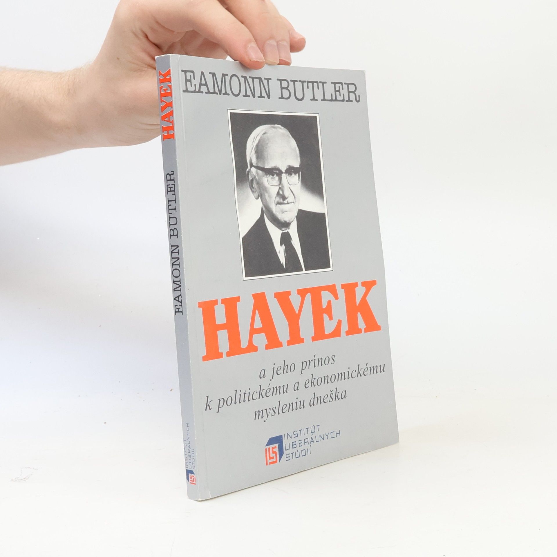 Eamonn Butler Hayek a jeho prínos k politickému a ekonomickému mysleniu dneška