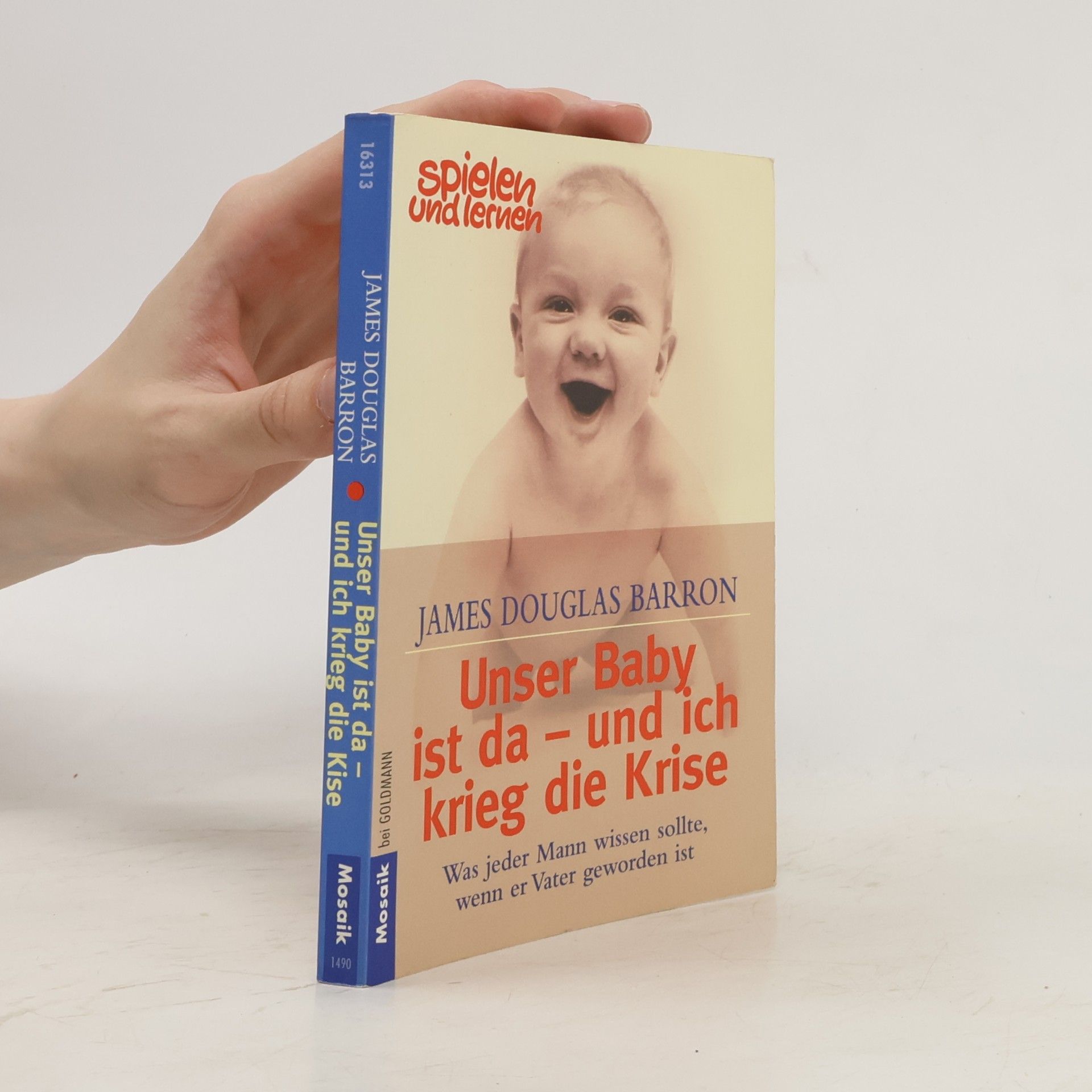 James Douglas Barron Unser Baby ist da - und ich die krieg die Krise