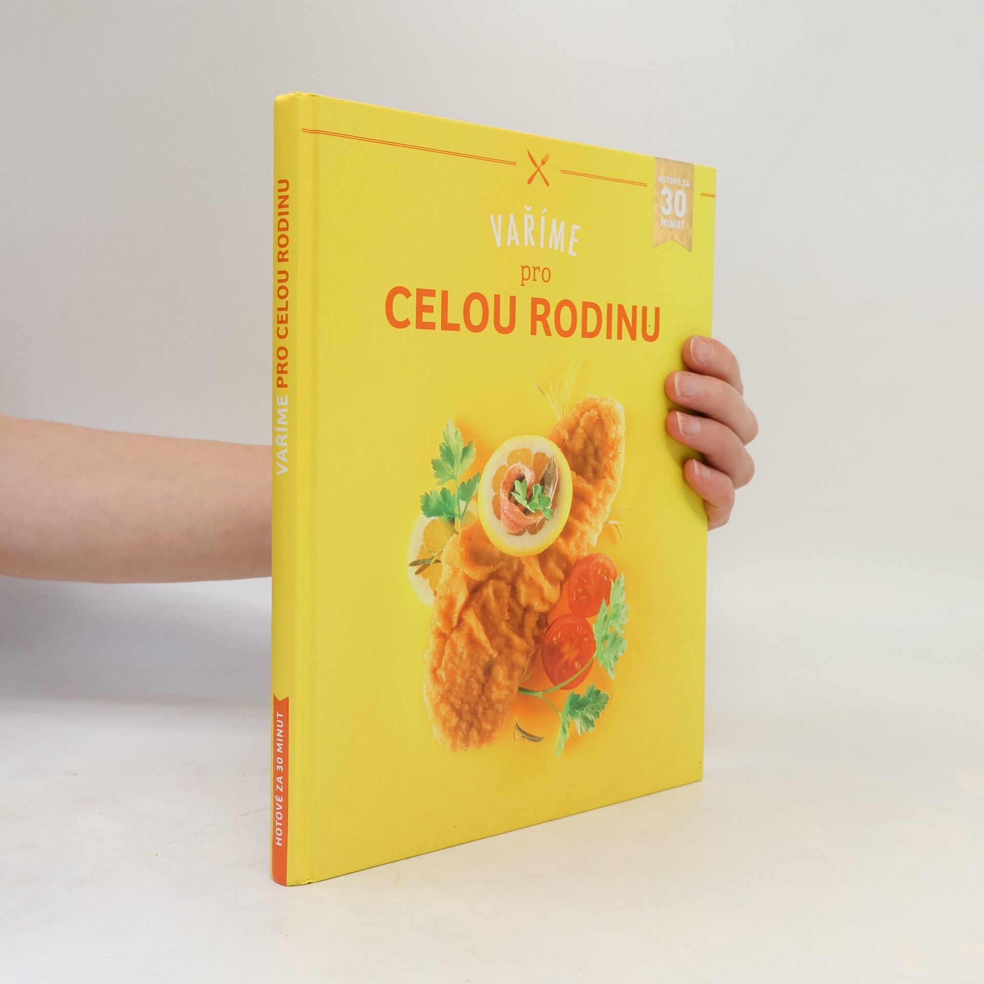 Klaus Klaussen Vaříme pro celou rodinu : hotové za 30 minut