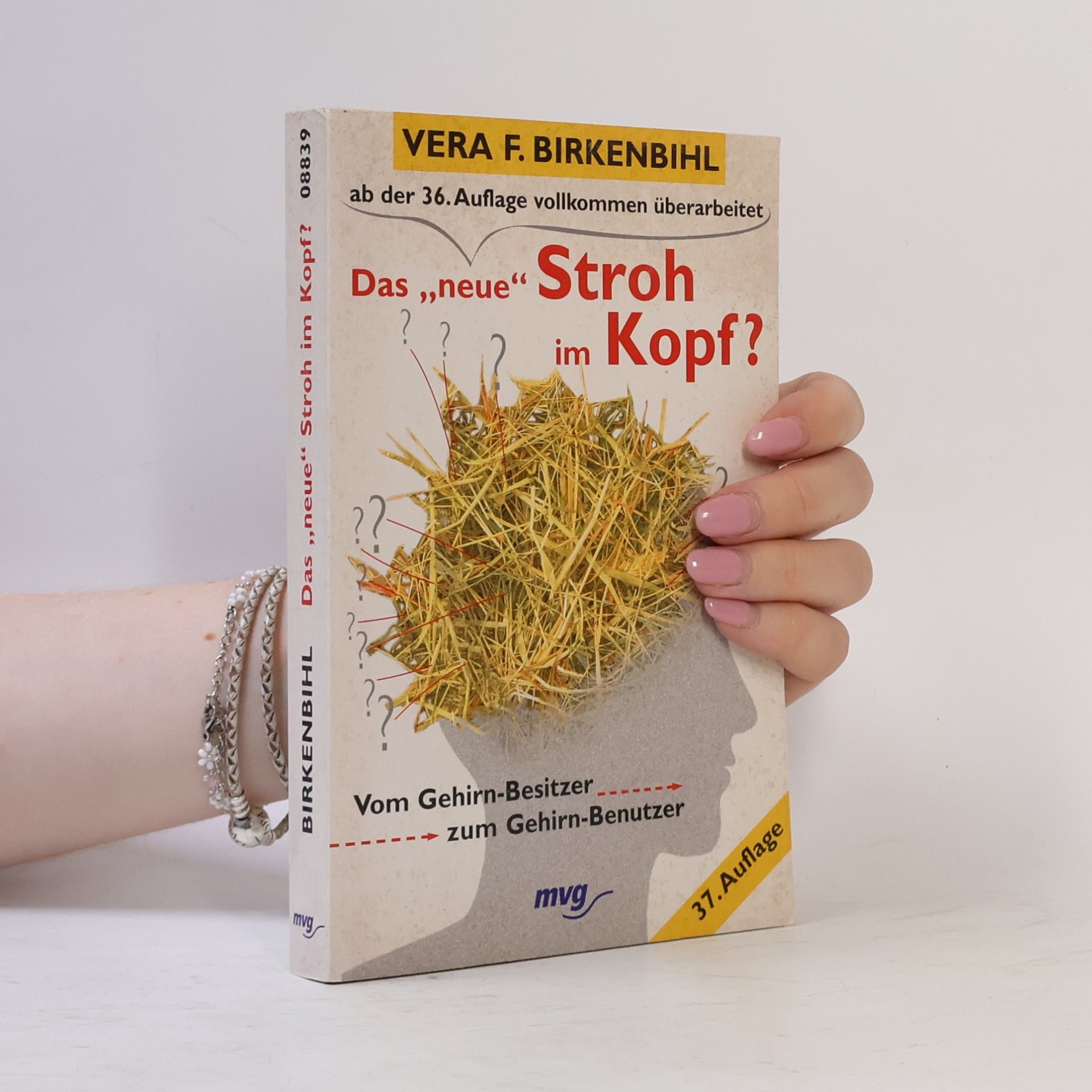 Vera F. Birkenbihl Das "neue" Stroh im Kopf?