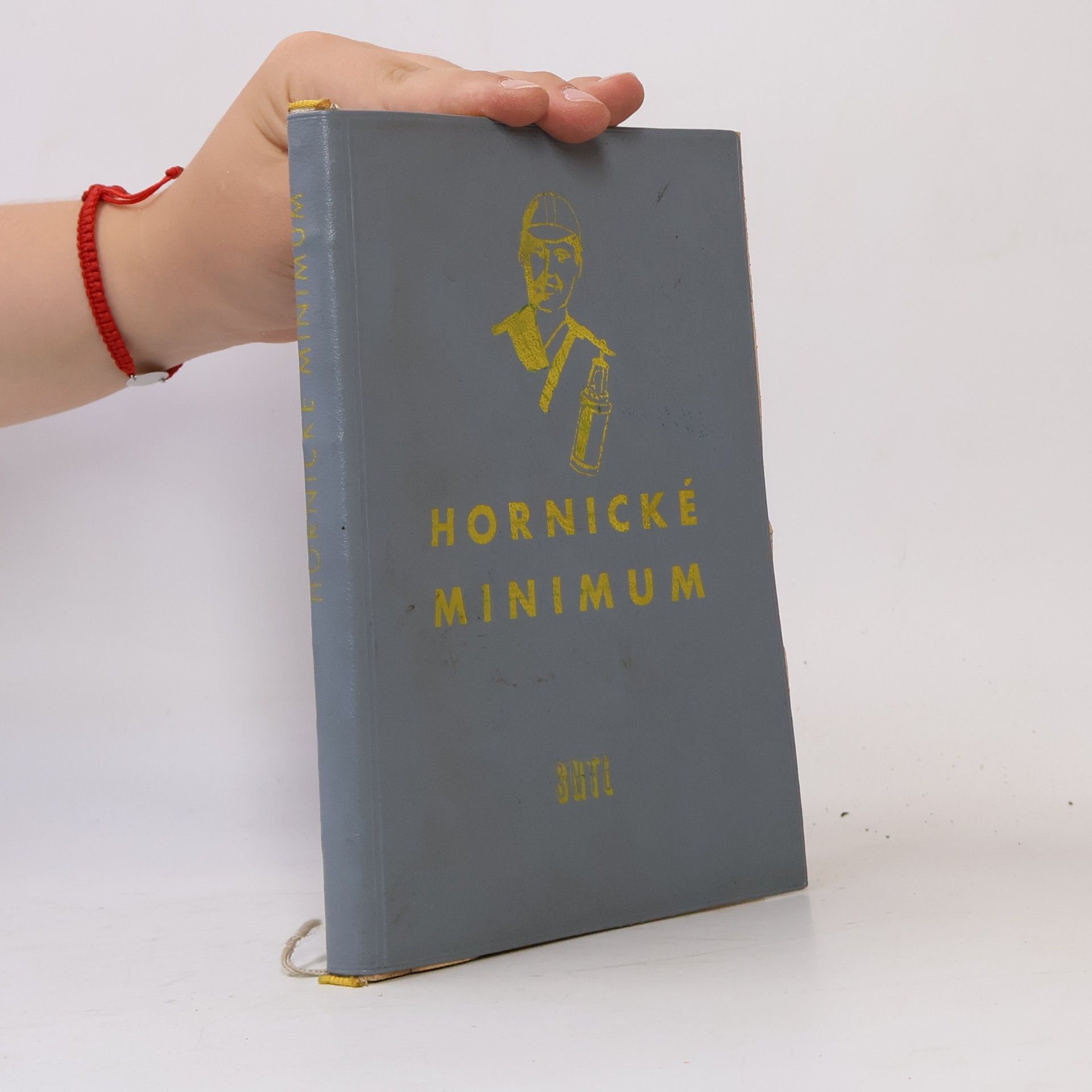 AA.VV. Hornické minimum : Všeobecná část : Určeno pracujícím v hornictví, zejména horníkům uhelných dolů