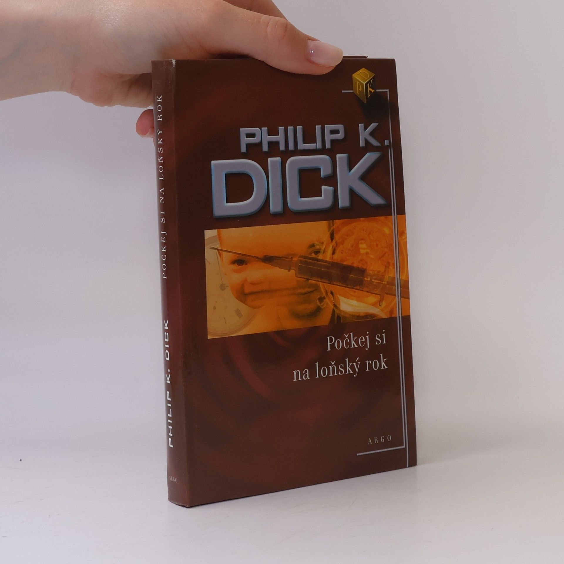 Philip K. Dick Počkej si na loňský rok