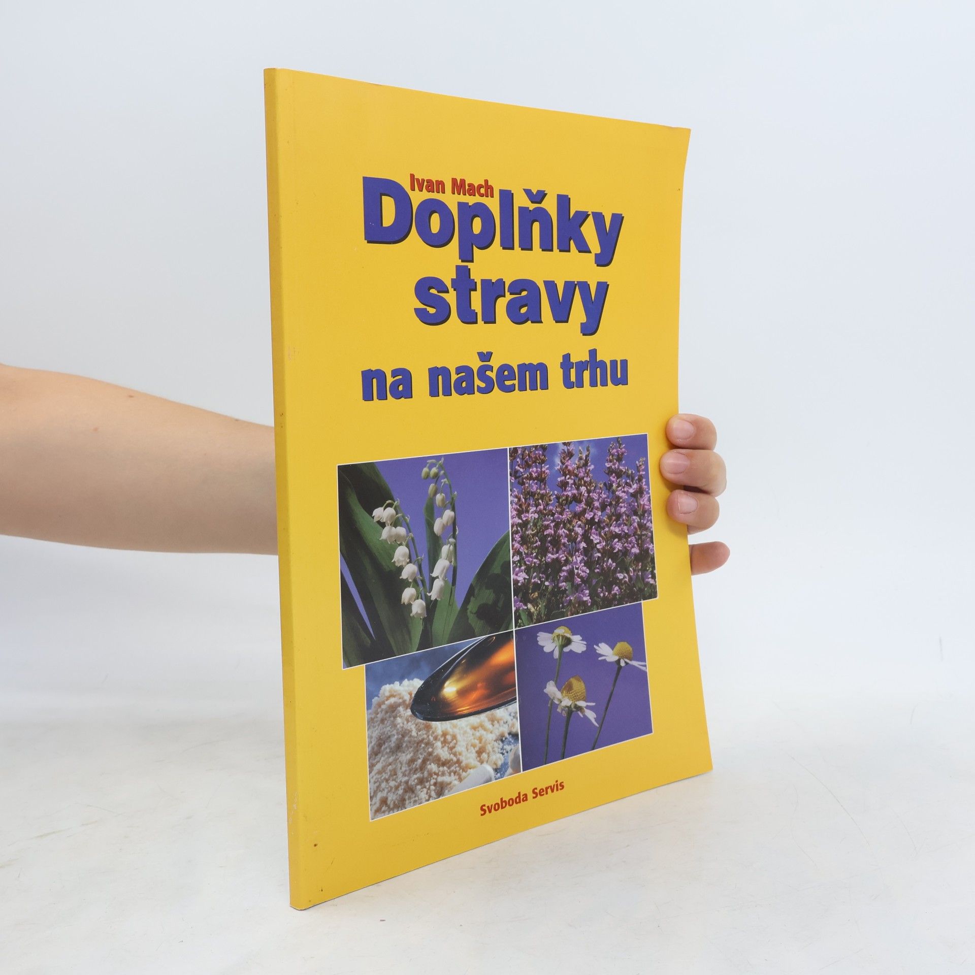 Ivan Mach Doplňky stravy na našem trhu