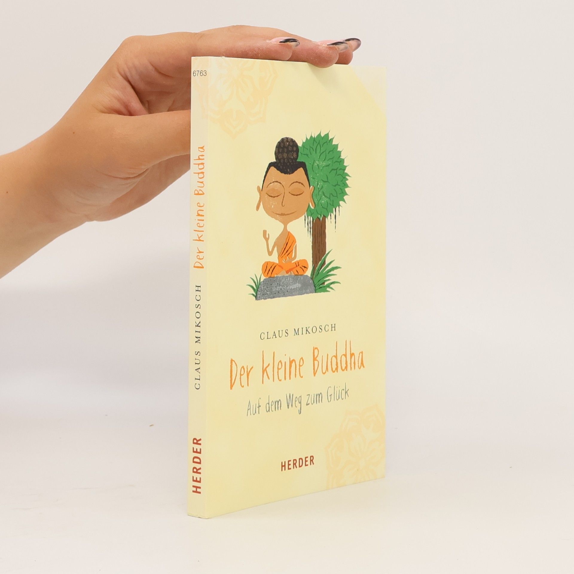 Claus Mikosch Der kleine Buddha : auf dem Weg zum Glück