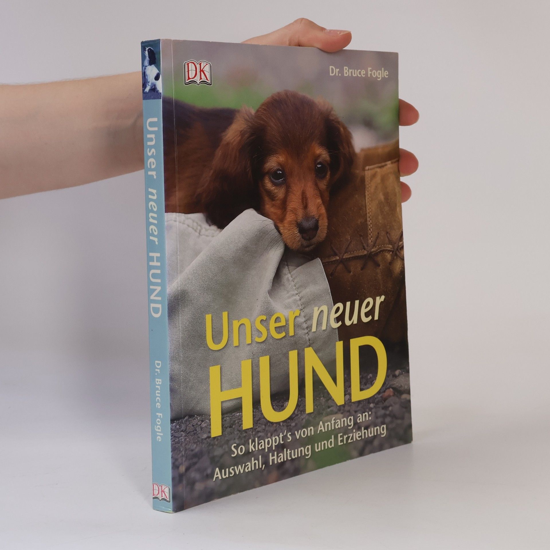 Dr. Bruce Fogle Unser neuer Hund