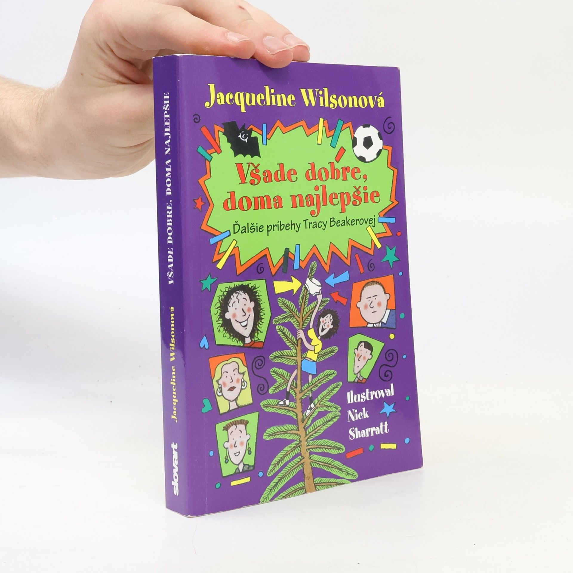 Jacqueline Wilson Všade dobre, doma najlepšie