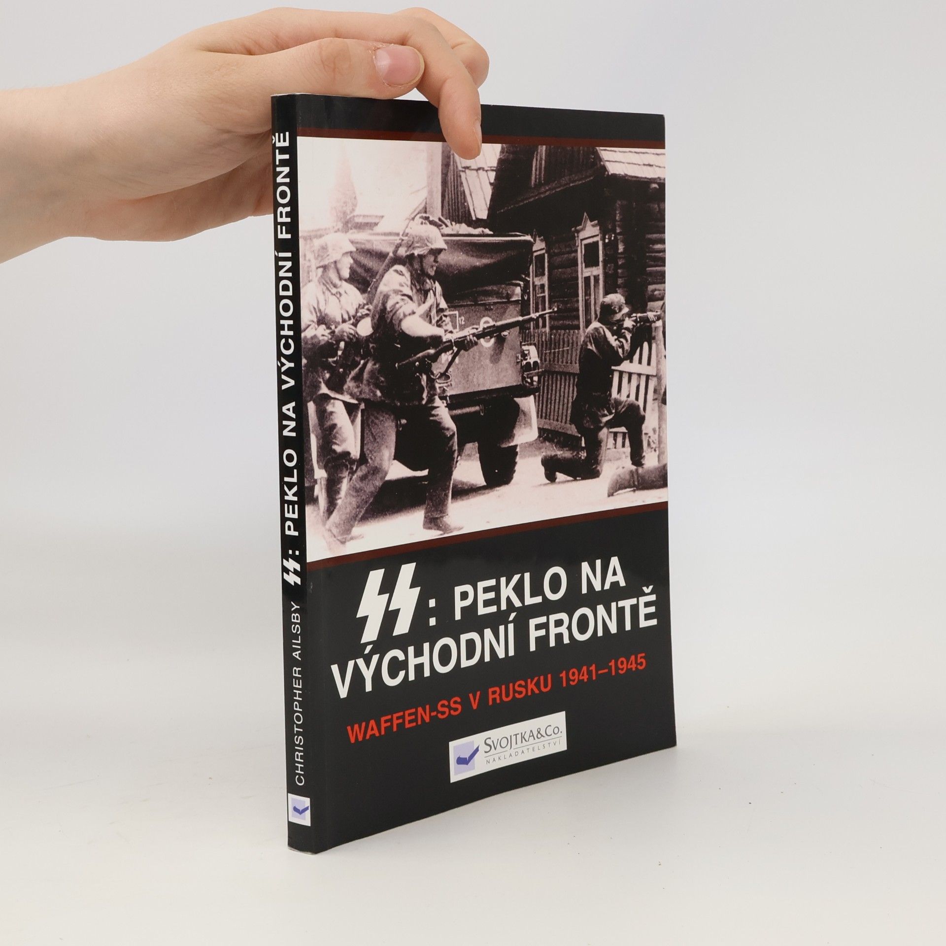 Marta Adlerová SS: peklo na východní frontě : válka Waffen-SS v Rusku 1941-1945