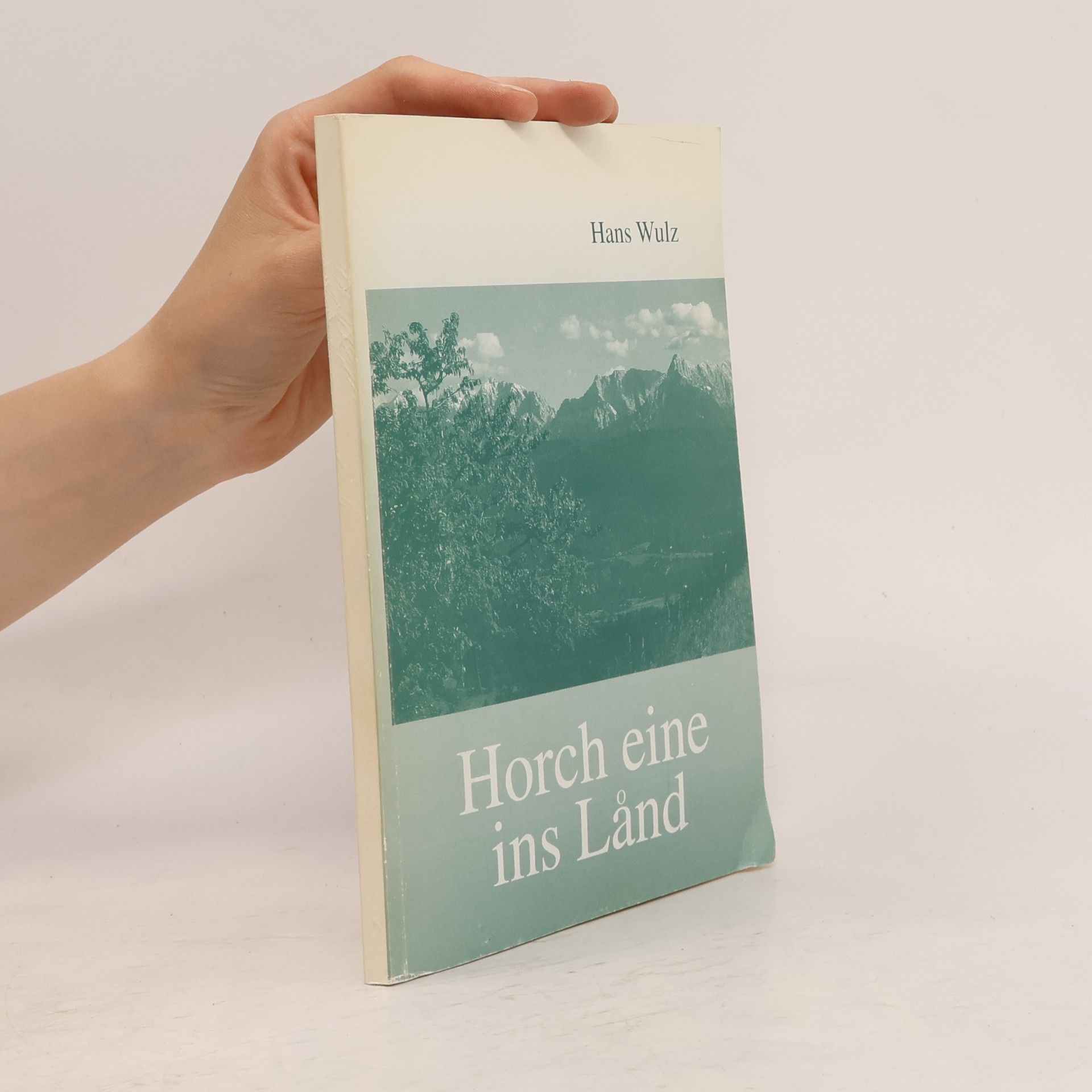 Hans Wulz Horch eine ins Lånd