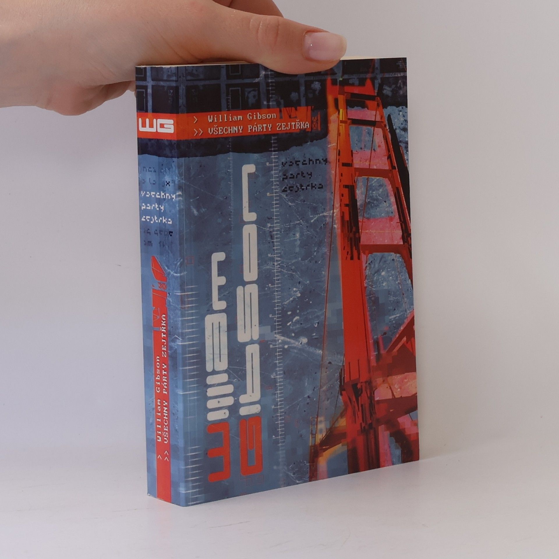 William Gibson Všechny párty zejtřka