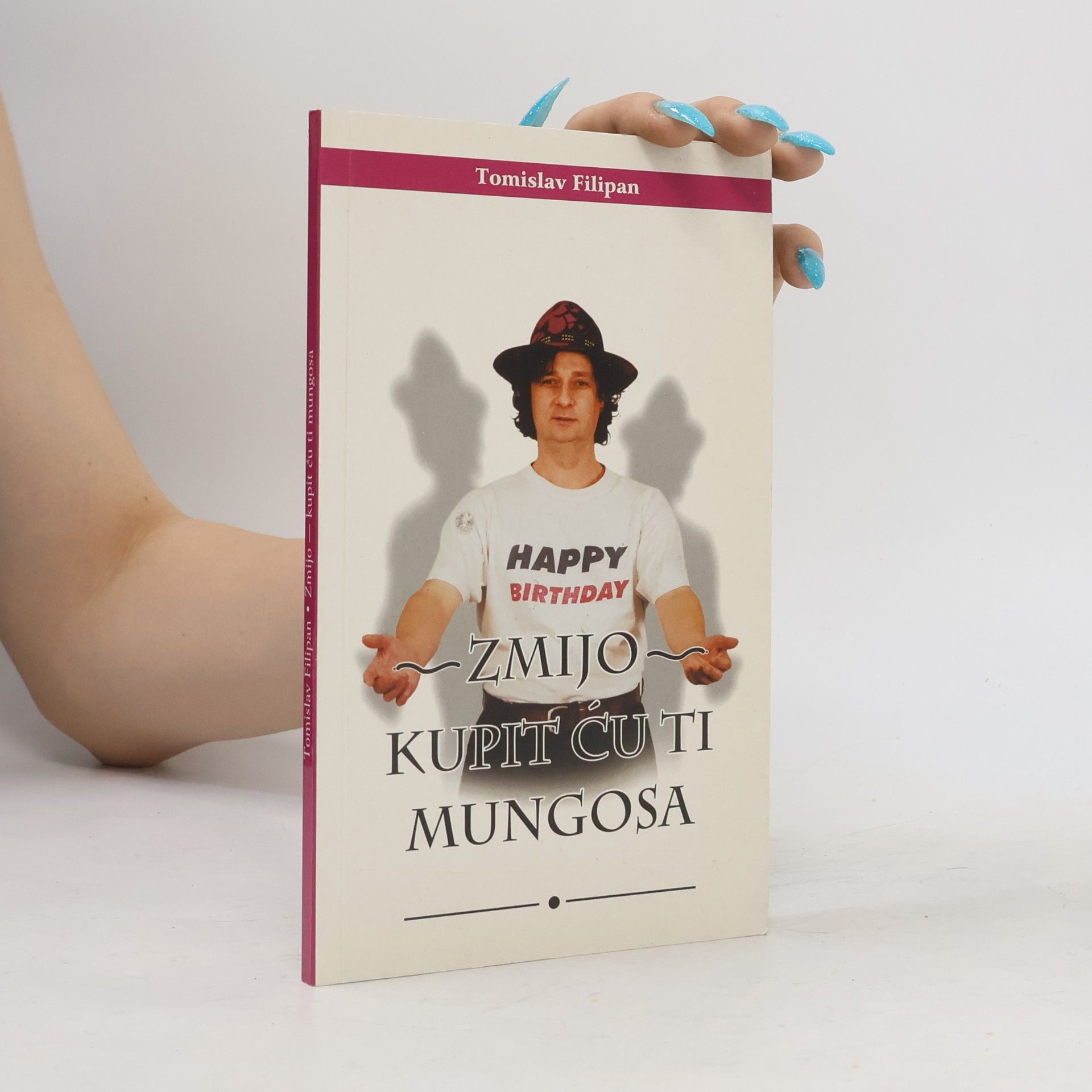 Tomislav Filipan Zmijo, kupit ću ti mungosa 2