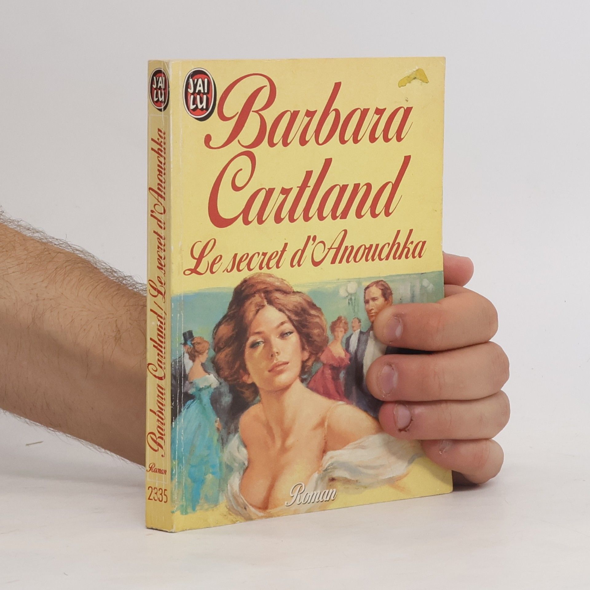 Barbara Cartland Le Secret d'Anouchka