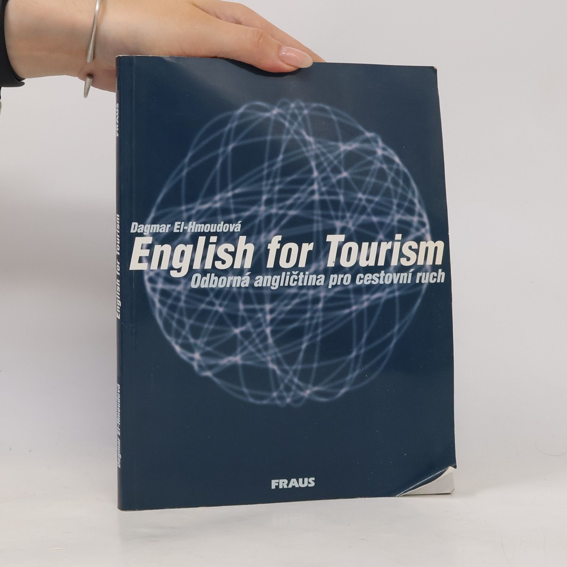 Dagmar ElHmoudová English for tourism: Odborná angličtina pro cestovní ruch