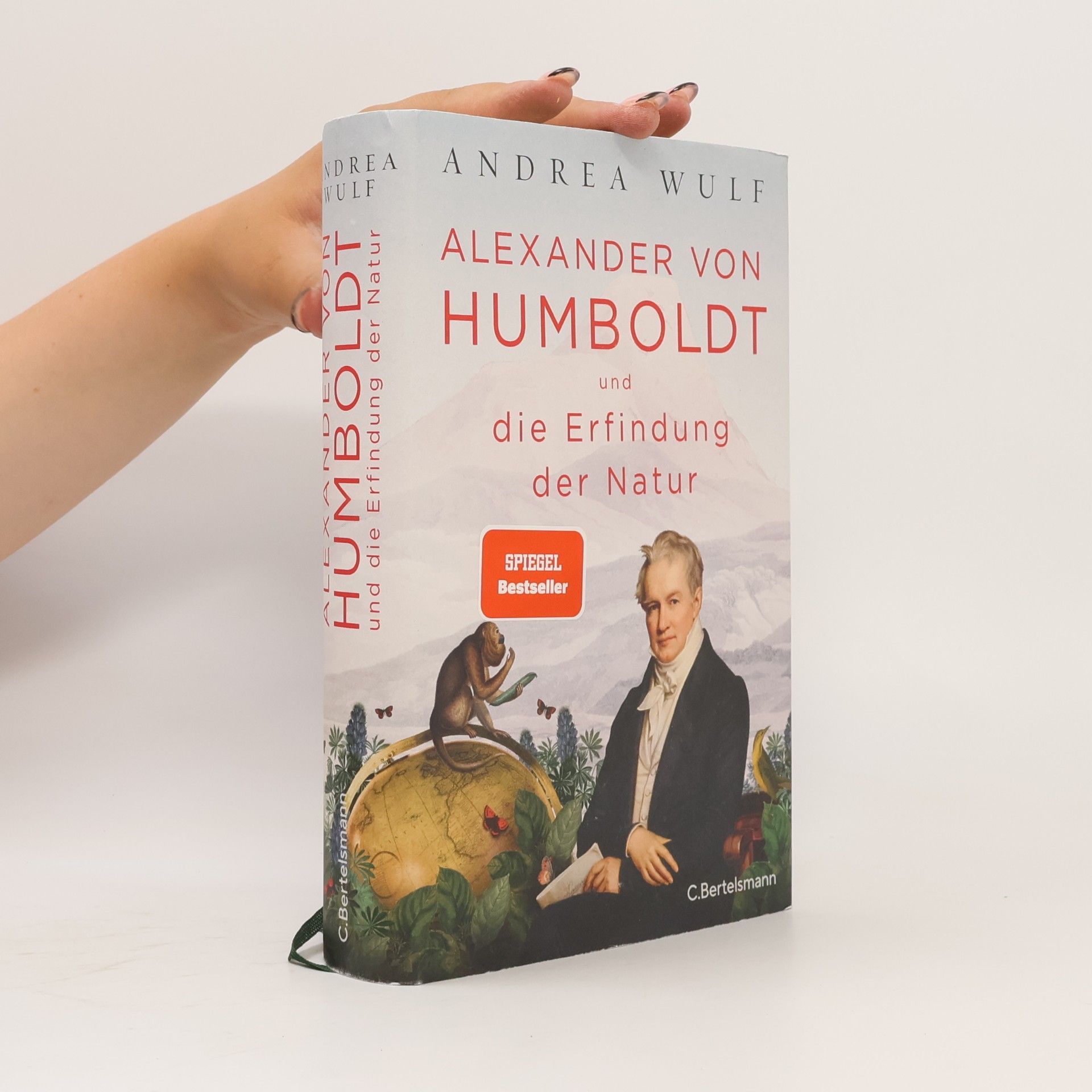 Andrea Wulf Alexander von Humboldt und die Erfindung der Natur