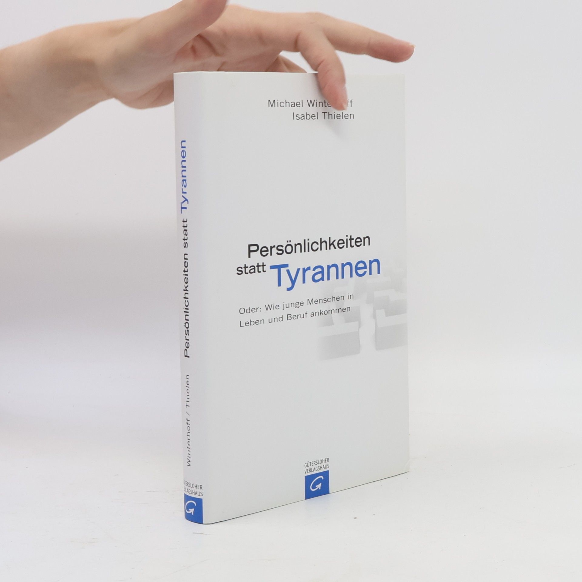 Isabel Thielen Persönlichkeiten statt Tyrannen