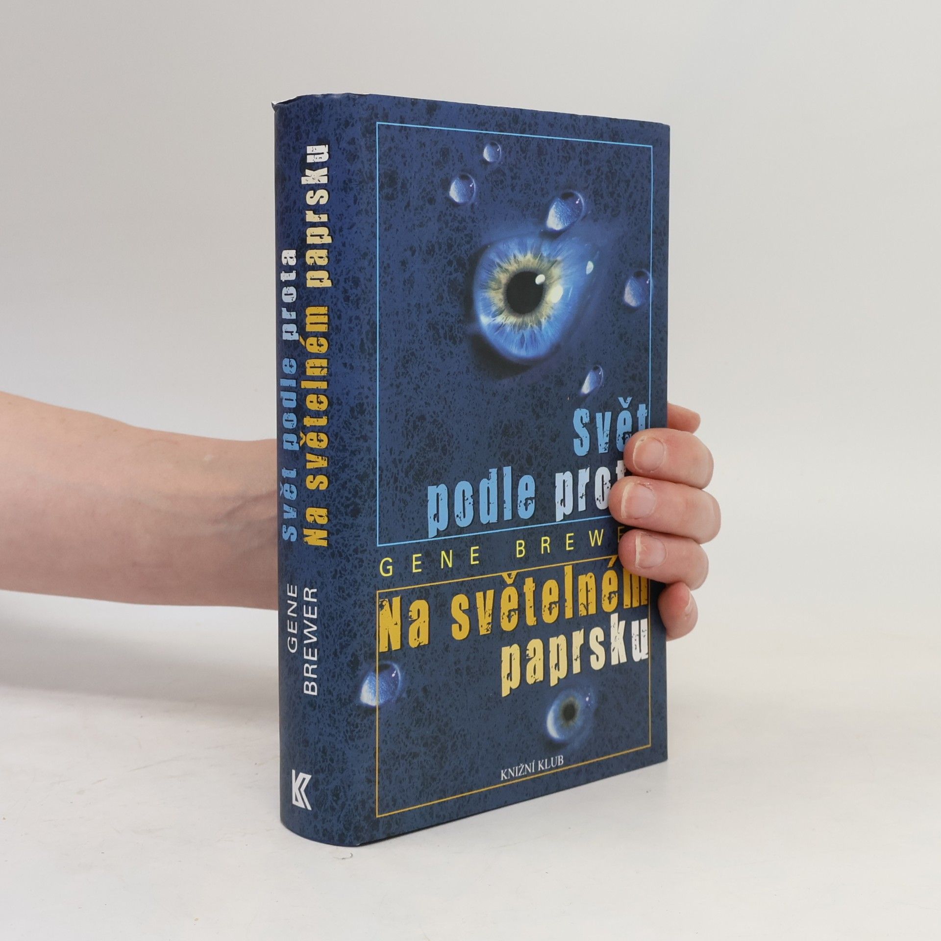 Gene Brewer Svět podle Prota / Na světelném paprsku