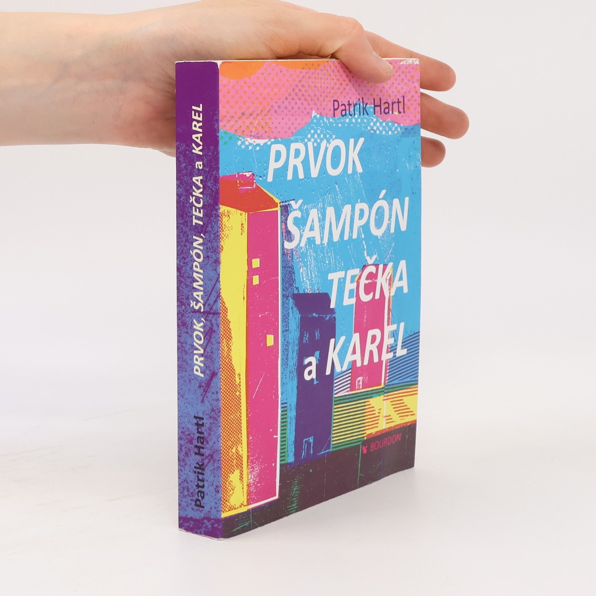 Patrik Hartl Prvok, Šampón, Tečka a Karel