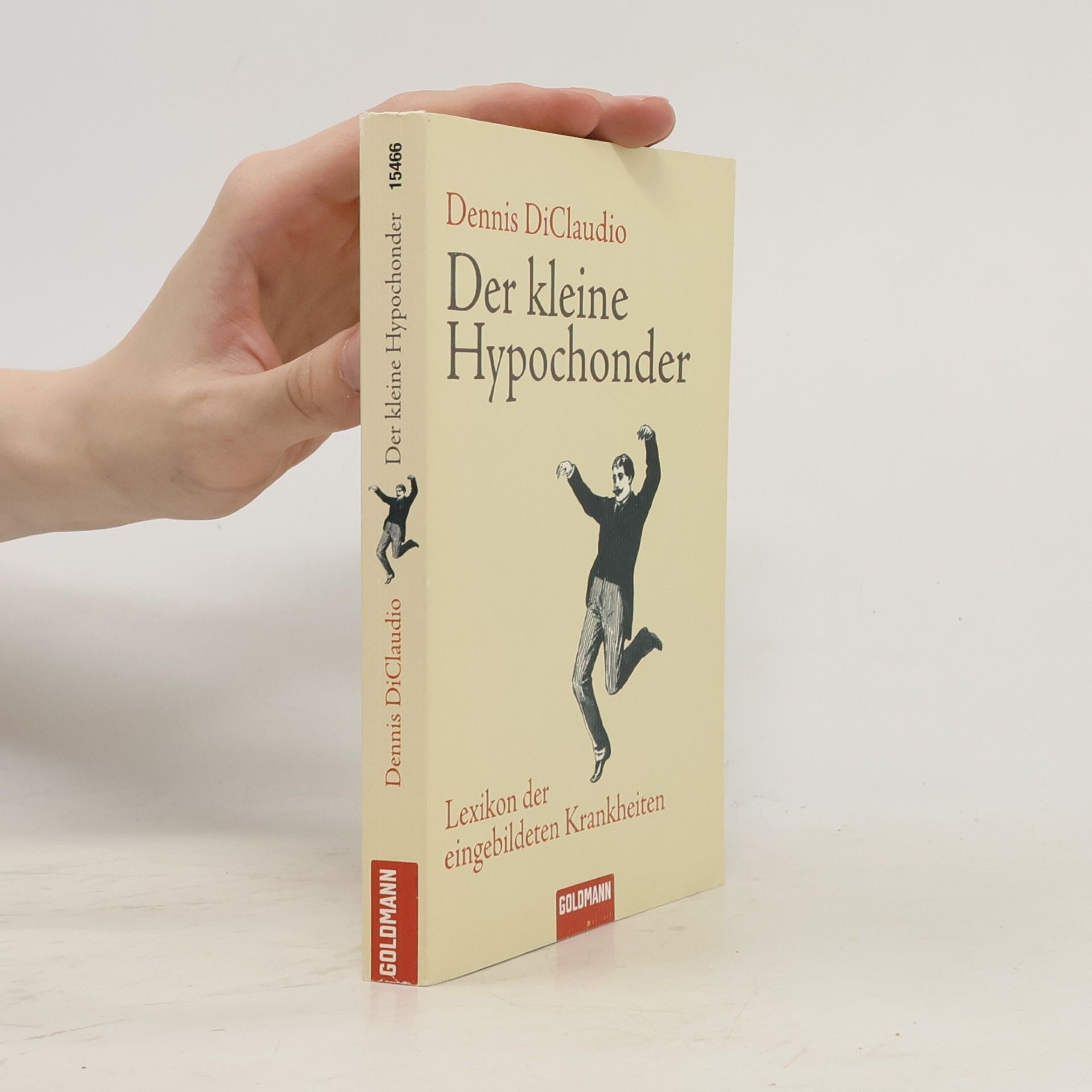 Dennis Diclaudio Der kleine Hypochonder
