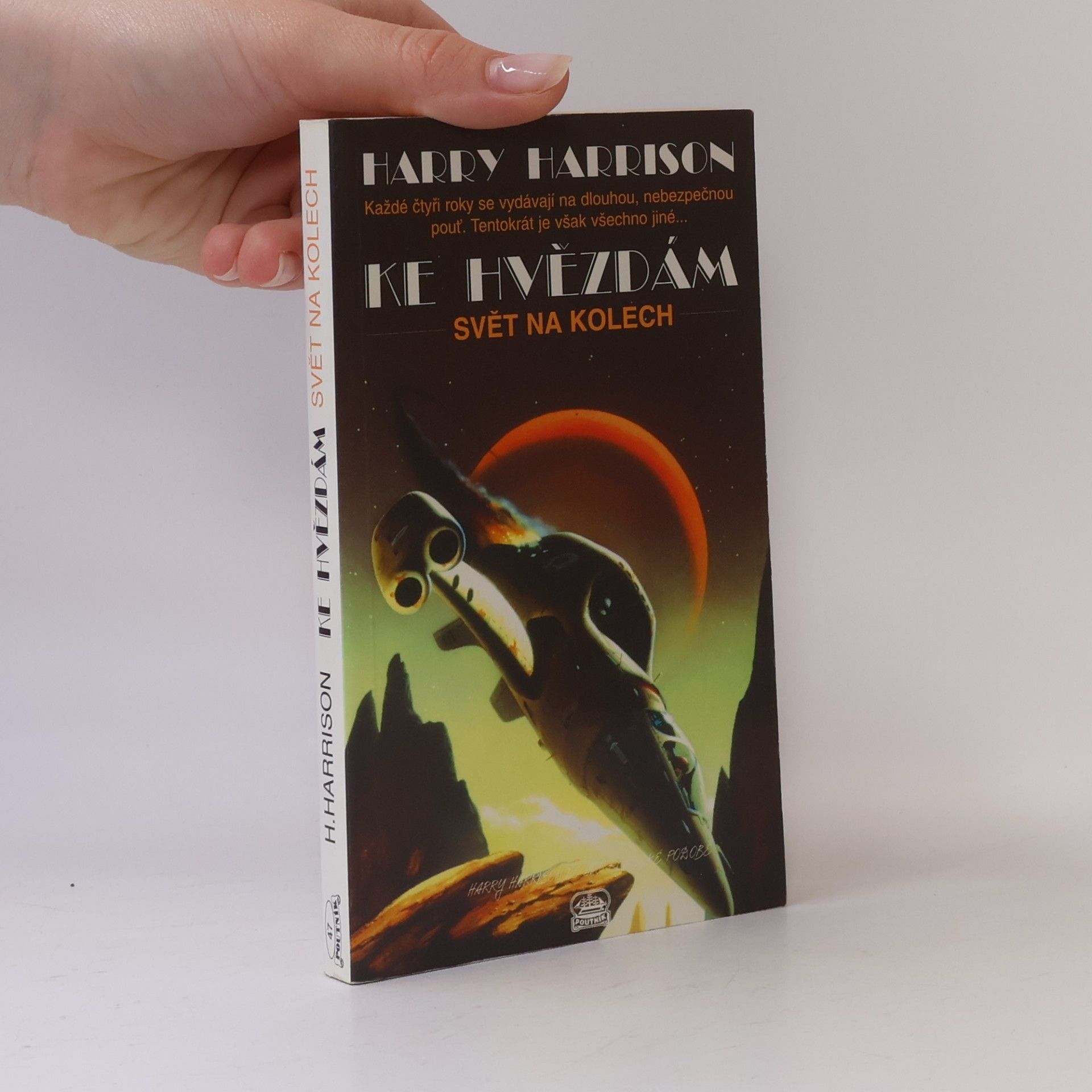 Harry Harrison Ke hvězdám: Svět na kolech