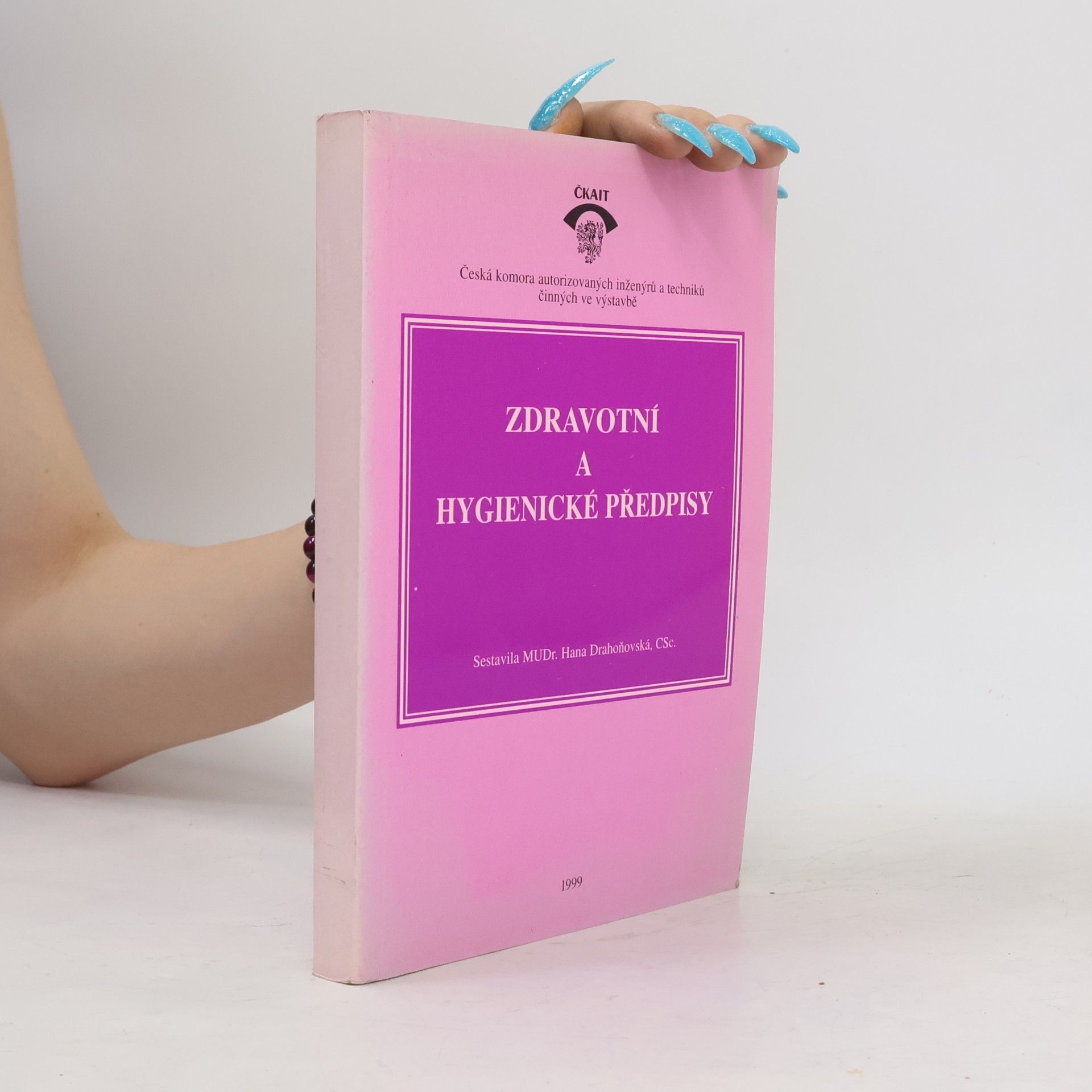 Hana Drahoňovská Zdravotní a hygienické předpisy